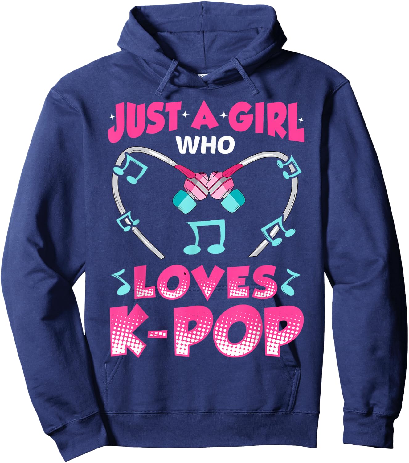 Just A Girl Who Loves K-Pop Music Funny Kpop Gift Hoodie - Hoodie | Navy