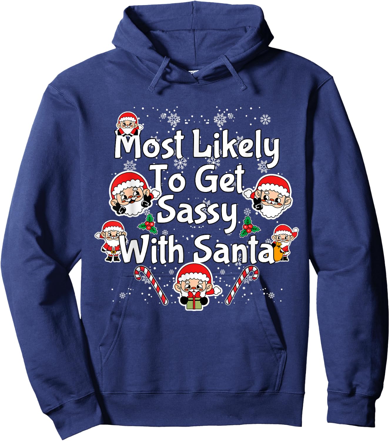 Most Likely To Get Sassy With Santa Funny Family Christmas Hoodie - Hoodie | Navy