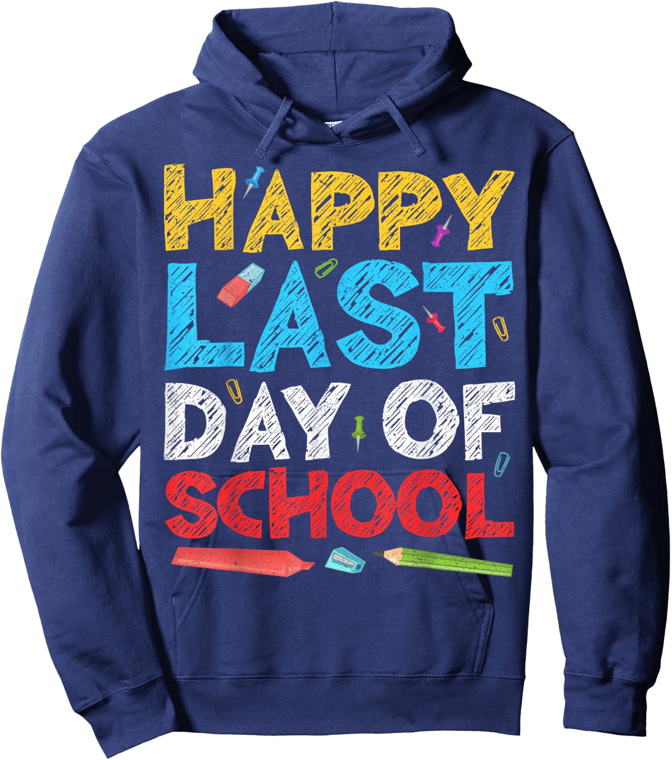 Happy Last Day of School Shirt Boy Girl Student Teacher Hoodie - Hoodie | Navy
