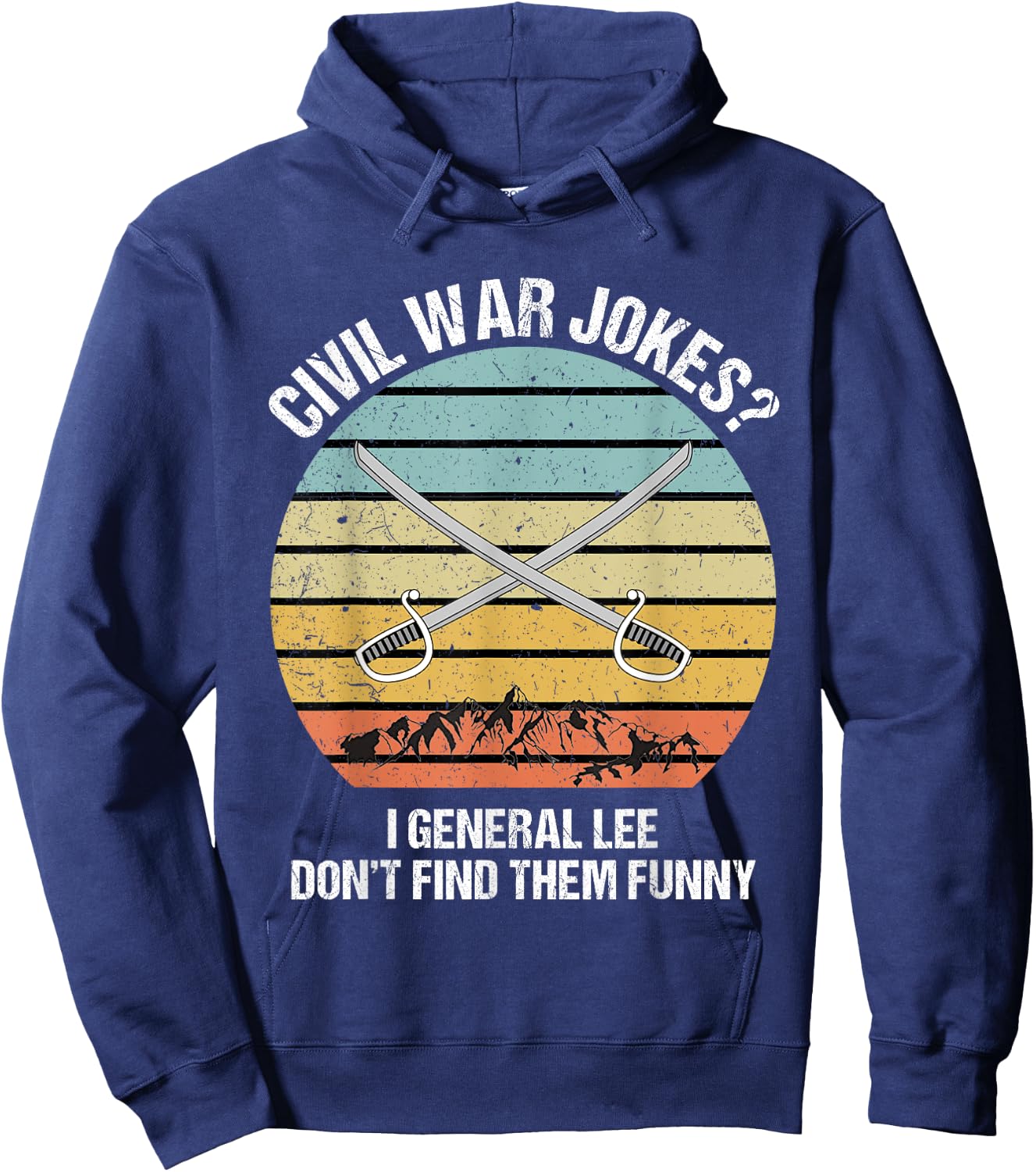 Funny Civil War Shirt for History Teachers & History Buffs Men Women Hoodie - Hoodie | Navy
