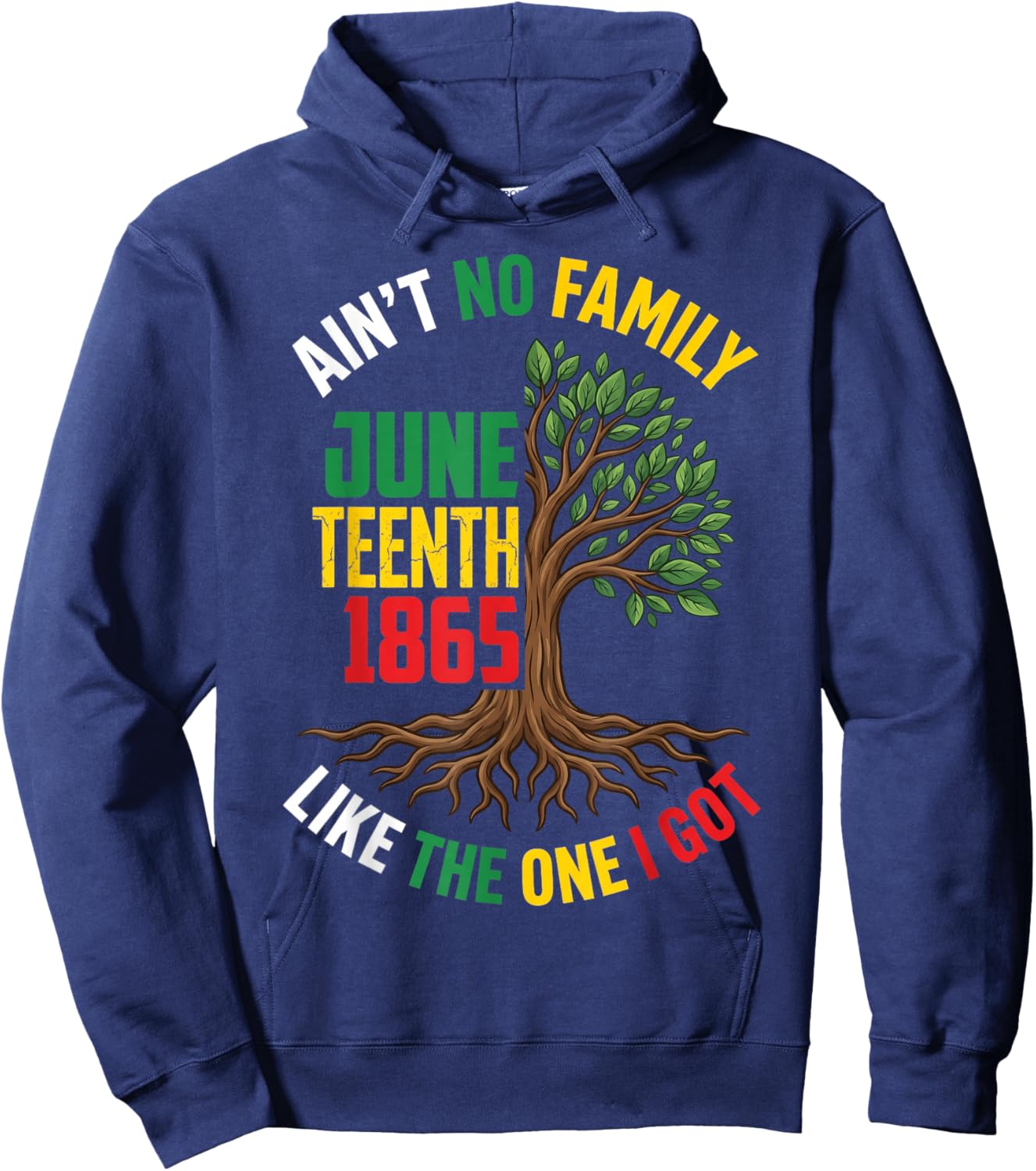 Ain't No Family Like The One I Got Juneteenth Family Retro Hoodie - Hoodie | Navy