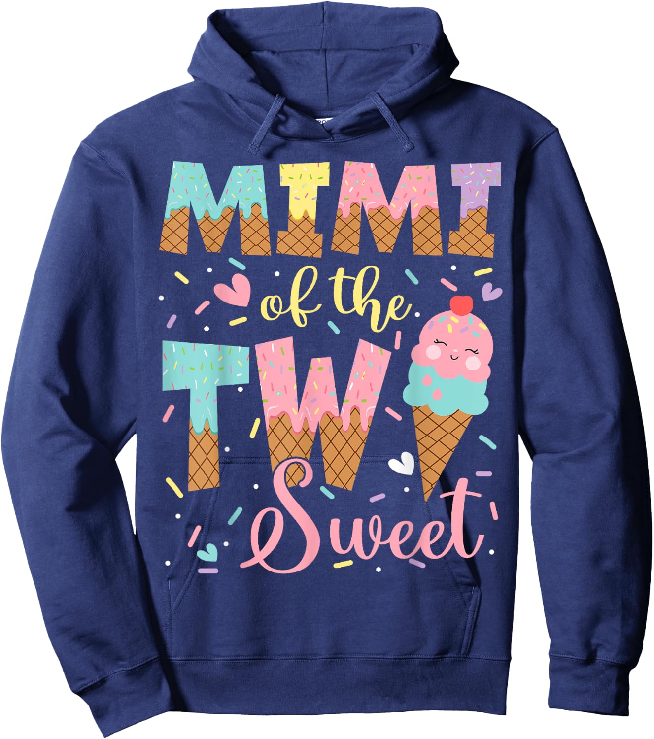 Mimi Of The Two Sweet 2Nd Birthday Girl Ice Cream Hoodie - Hoodie | Navy