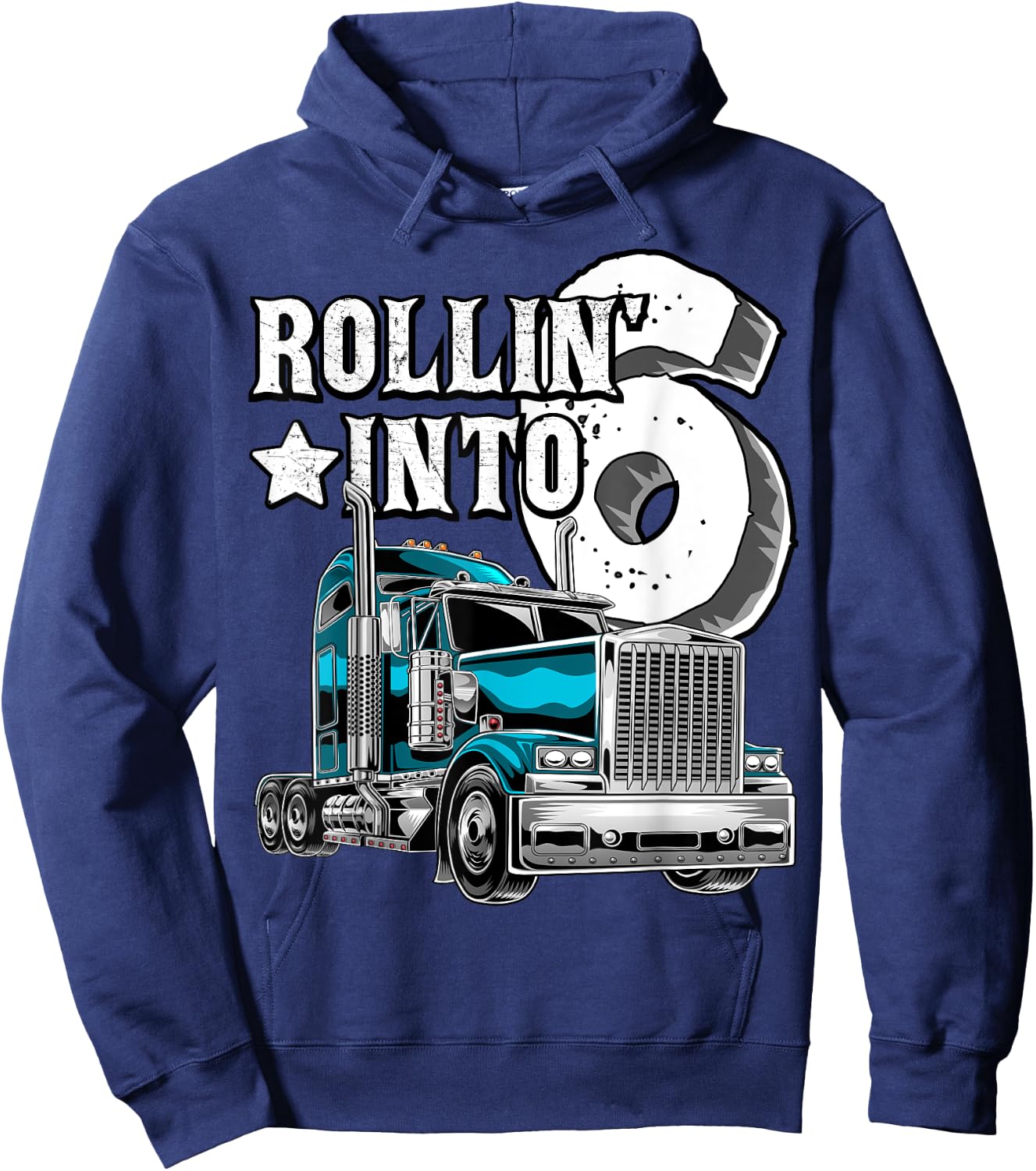 Rollin into 6 Big Rig Semi-Trailer Truck 6th Birthday Gift Hoodie - Hoodie | Navy