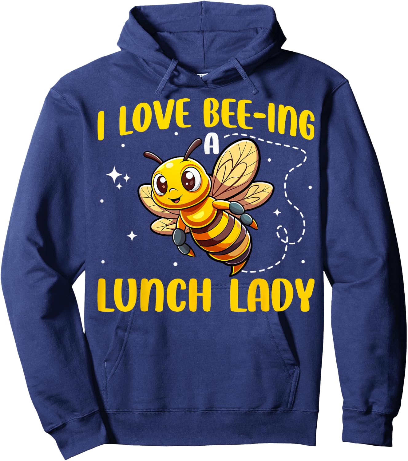 I Love Bee-ing A Lunch Lady Cute Bee School Cafeteria Worker Hoodie - Hoodie | Navy