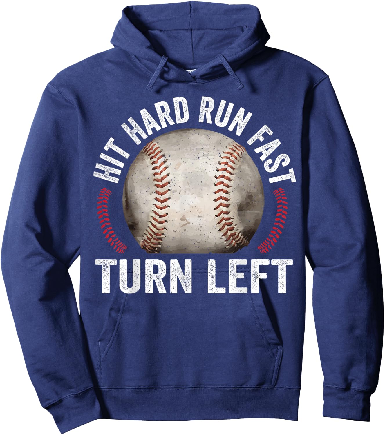 Hit Hard Run Fast Turn Left Funny Baseball Player Hoodie - Hoodie | Navy