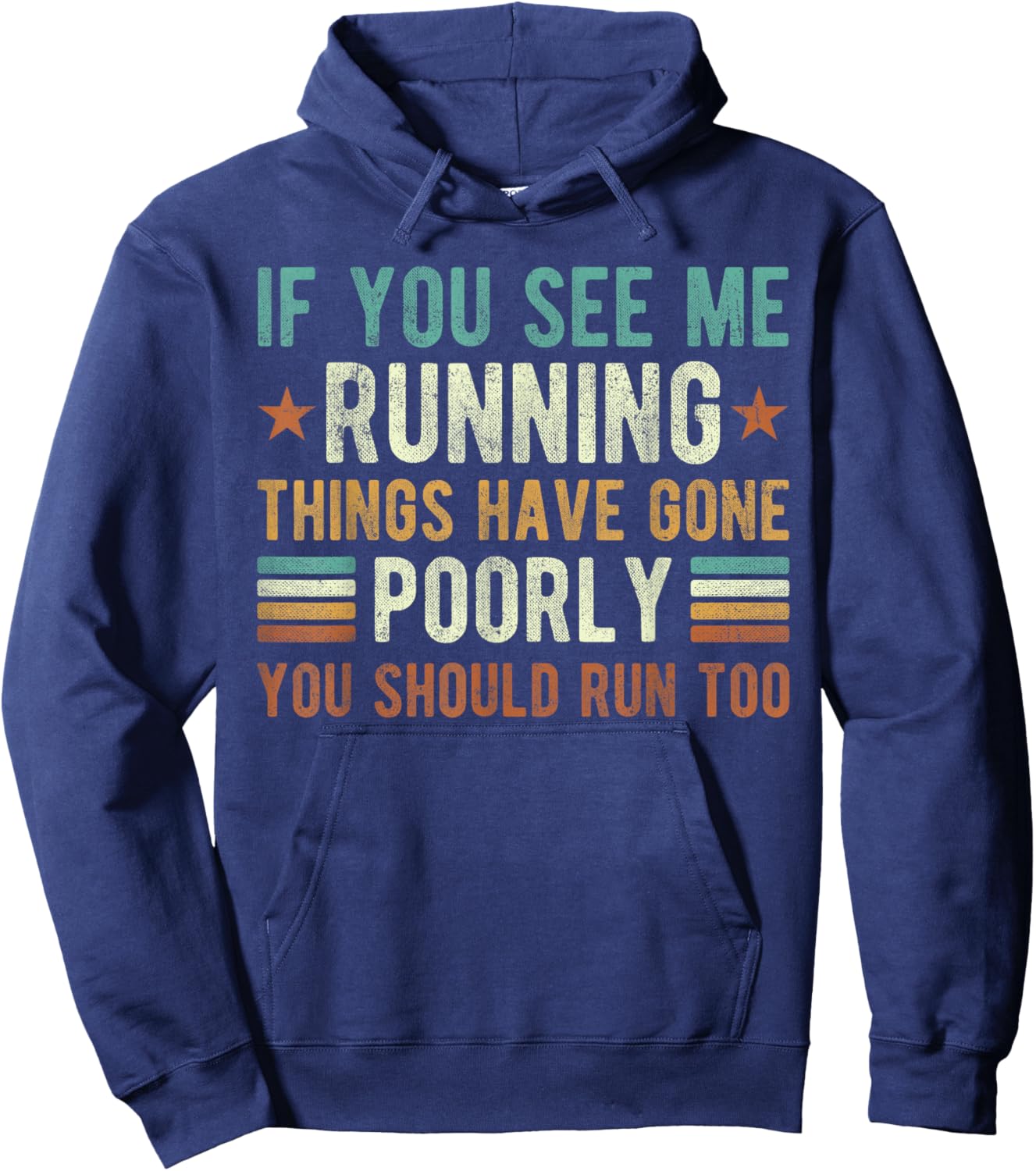 if You See me Running Things Have Gone Poorly Funny Vintage Hoodie - Hoodie | Navy