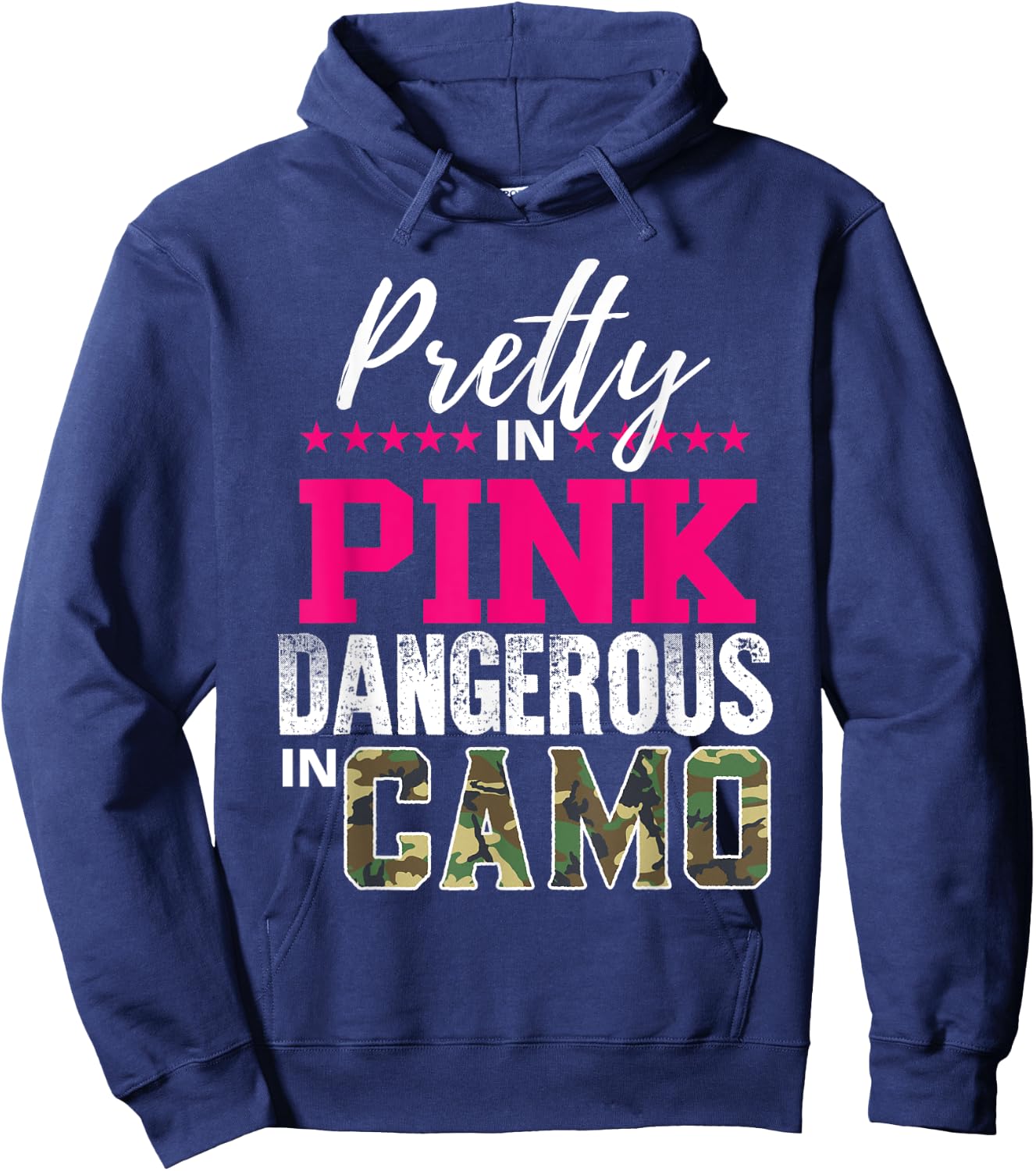 Pretty In Pink Dangerous In Camo Hunting Girl Hoodie - Hoodie | Navy