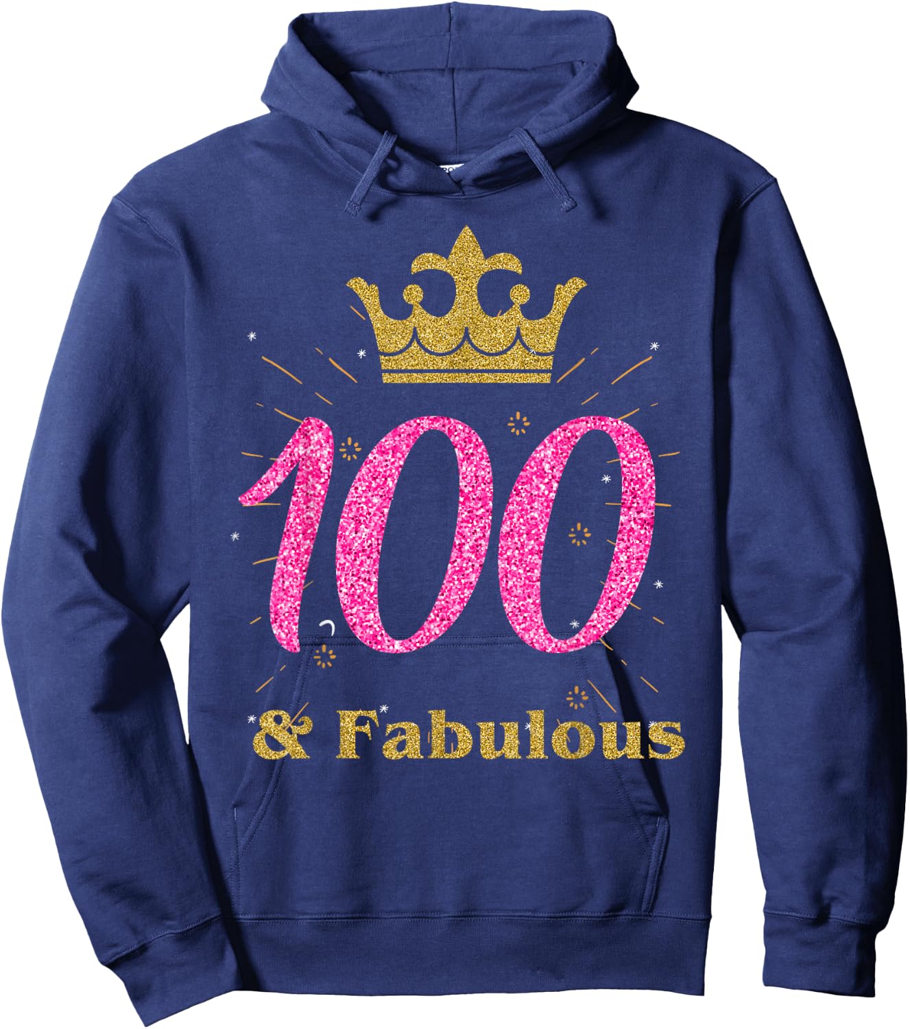 100th & Fabulous Shirt | Queen Ladies' B-day Women Gift Hoodie - Hoodie | Navy