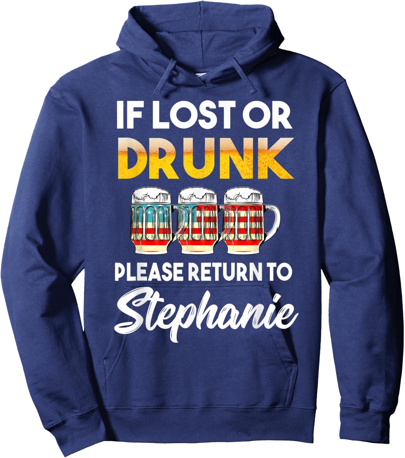 If Lost Or Drunk Please Return To Stephanie Shirt Hoodie - Hoodie | Navy
