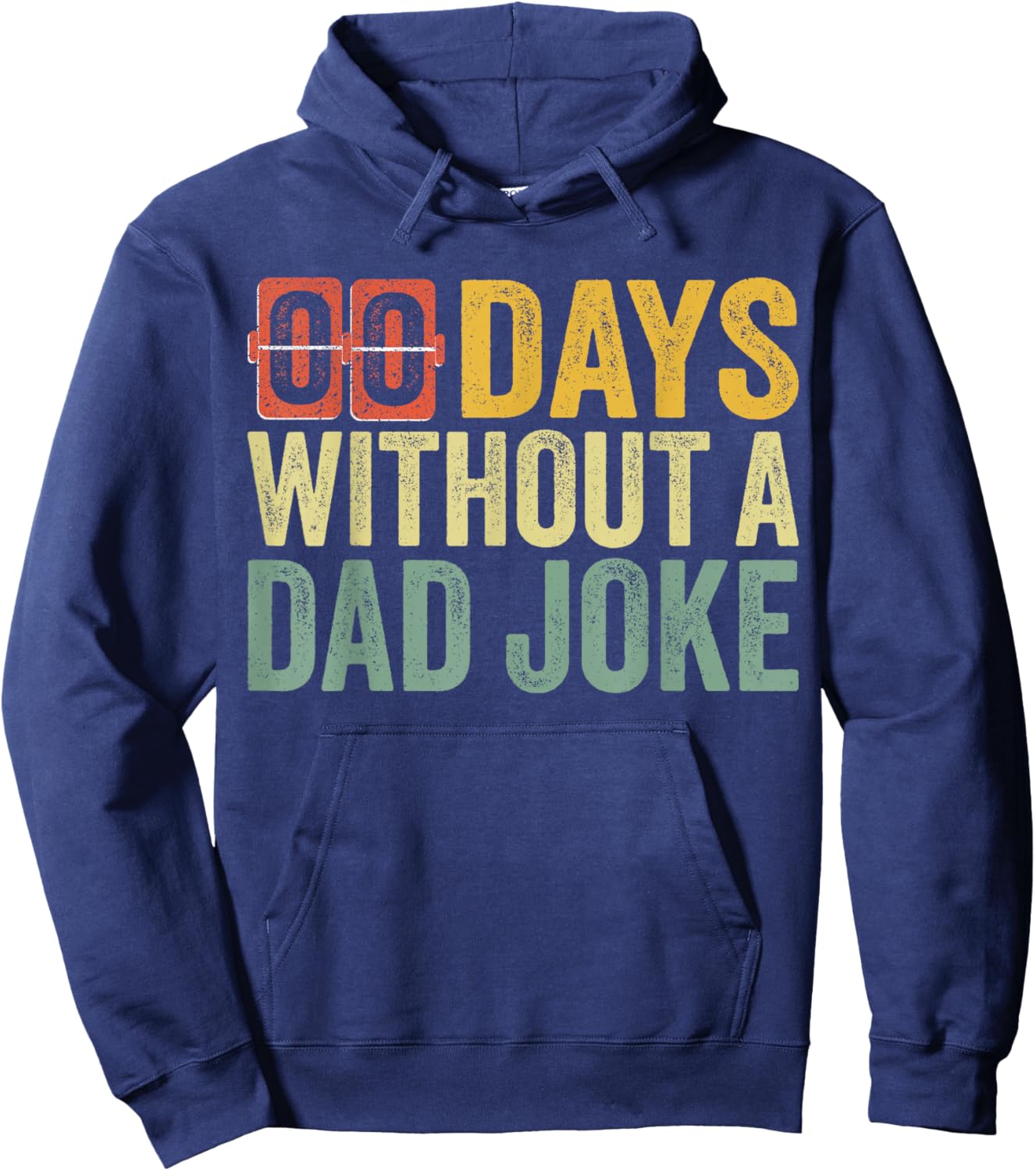 Men 00 Zero Days Without A Dad Joke Humor Fathers Day Hoodie - Hoodie | Navy