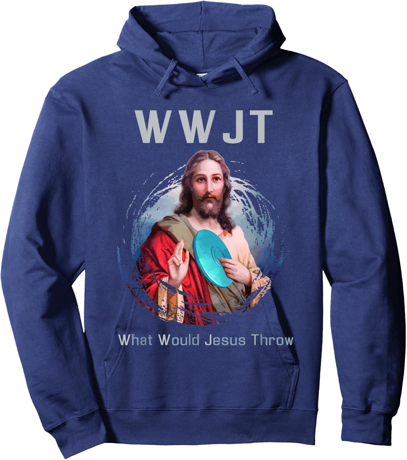 "What Would Jesus Throw" Funny Disc Golf T Shirt Men & Women Hoodie - Hoodie | Navy