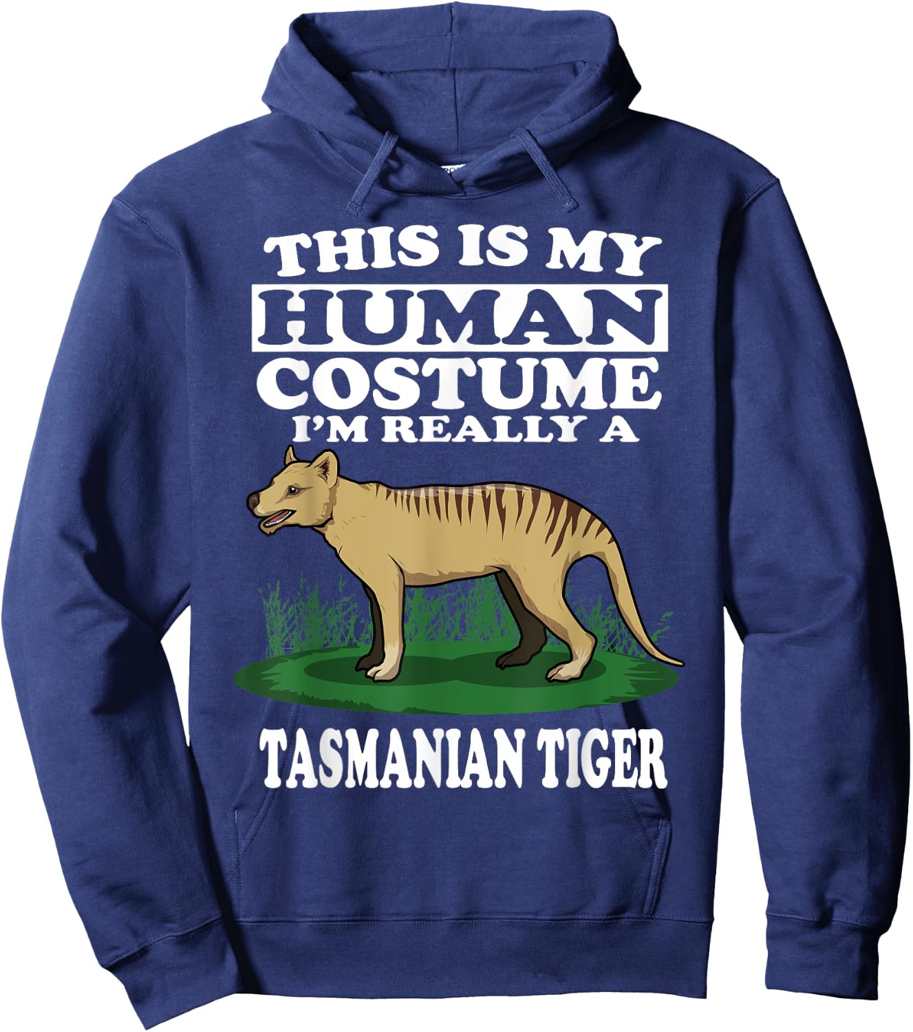 This Is My Human Costume I'm Really A Tasmanian Tiger Gift Hoodie - Hoodie | Navy