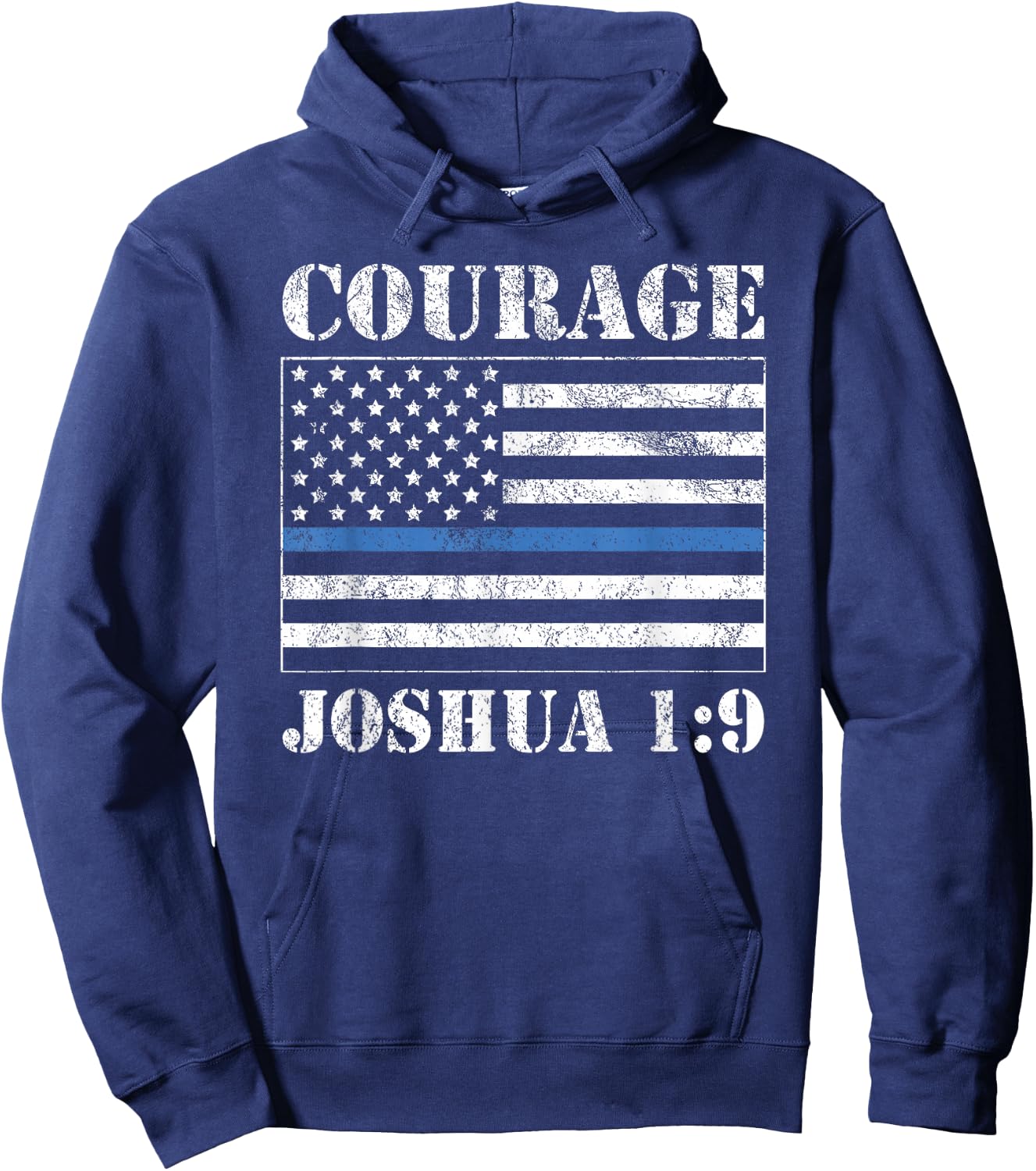 Courage Bible Verse Law Enforcement Joshua 1:9 Distressed Hoodie - Hoodie | Navy