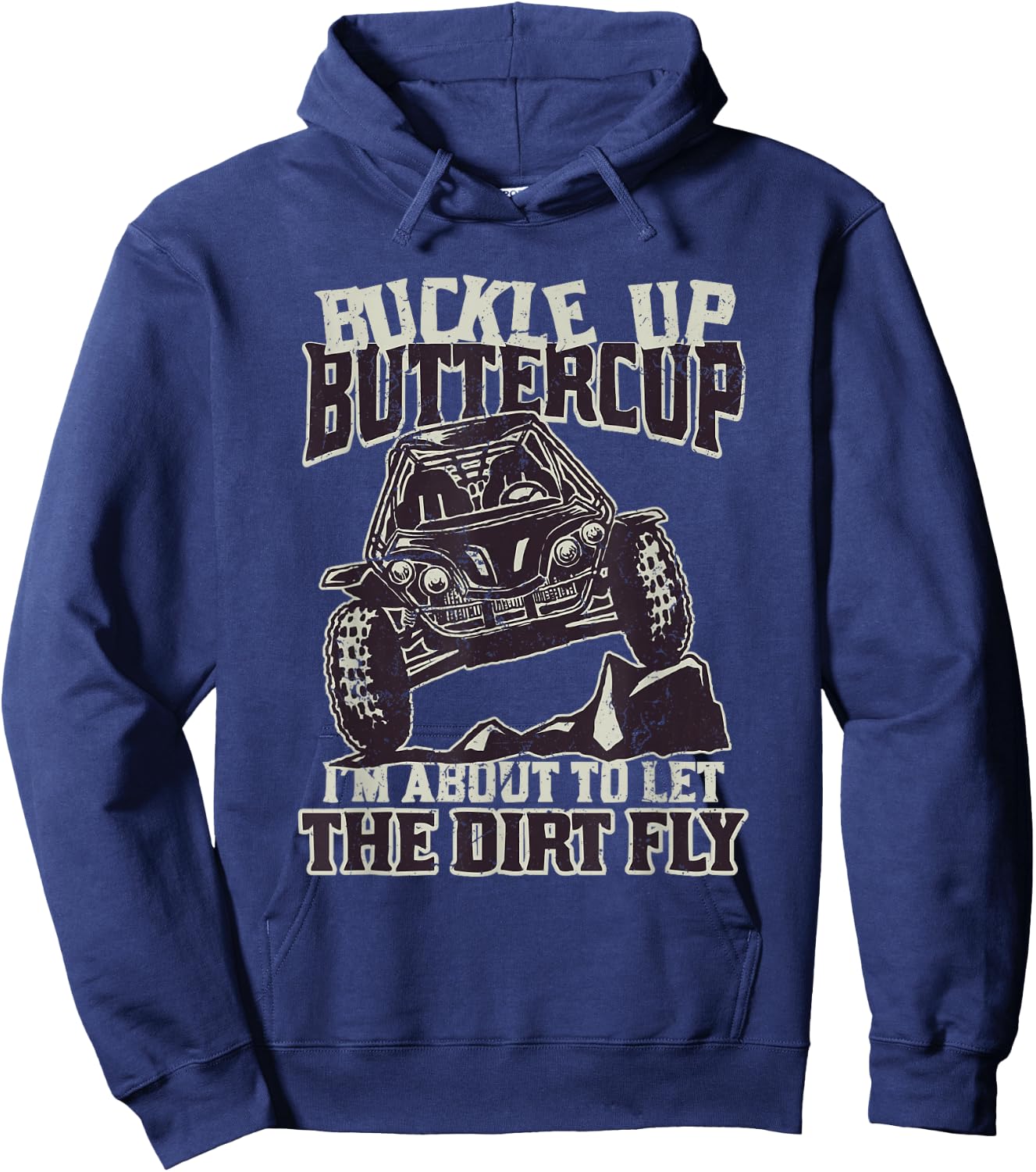 Funny Mudding T Shirts - Buckle Up Buttercup Hoodie - Hoodie | Navy