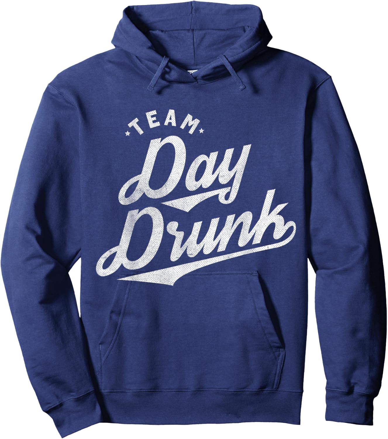 Team Day Drunk Funny Drinking T Shirt for Alcohol Lovers Hoodie - Hoodie | Navy
