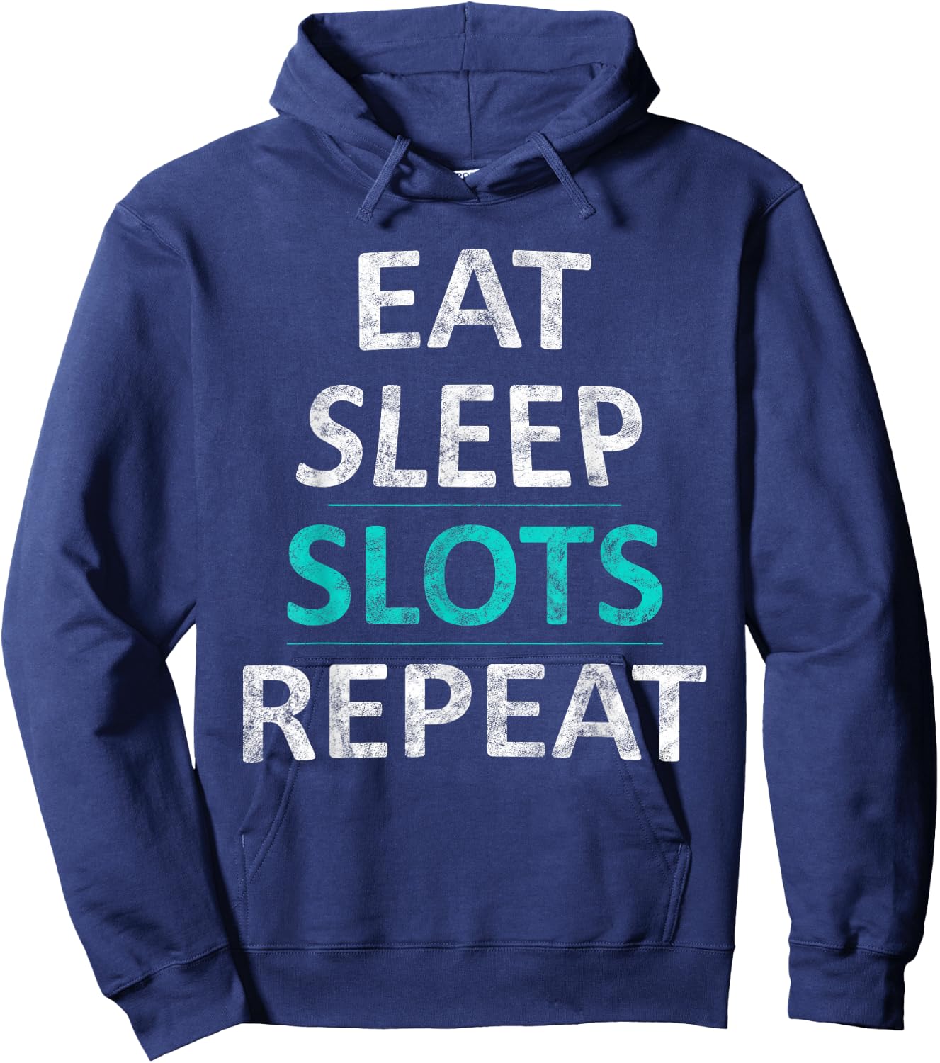 Eat Sleep Slots Repeat Funny Casino Gift Hoodie - Hoodie | Navy
