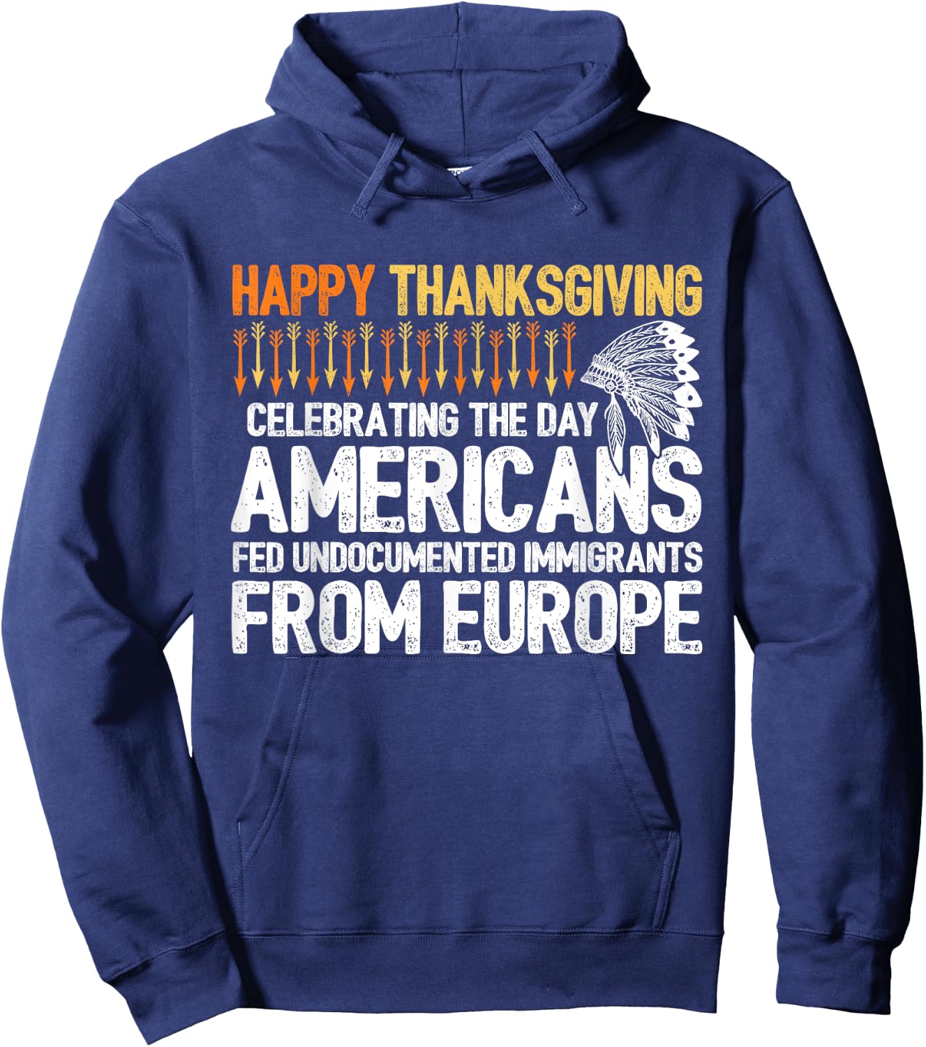 Indigenous People Thanksgiving - American Immigrant Hoodie - Hoodie | Navy