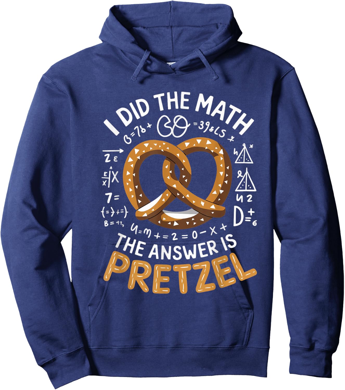 Food Lovers I Did The Math Answer Is Pretzel Hoodie - Hoodie | Navy