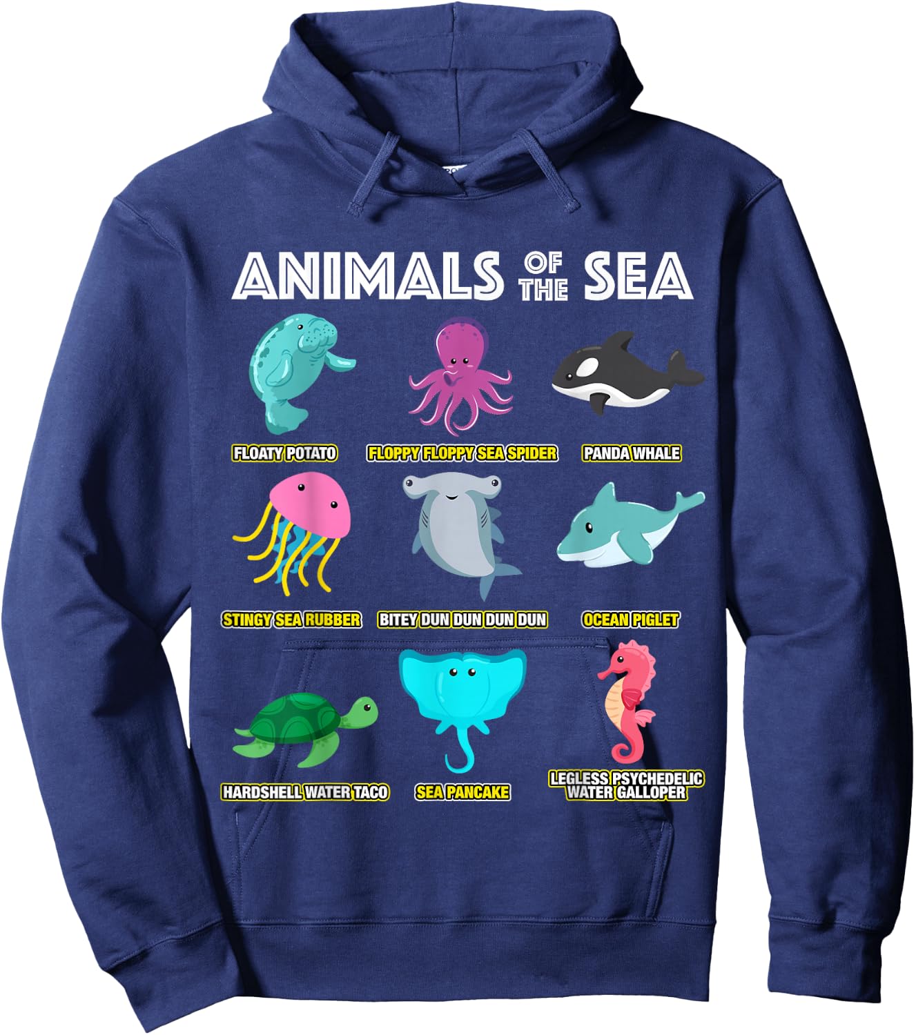 Animals Of The World Sea Creatures Funny Ocean Humor Meme Hoodie - Hoodie | Navy