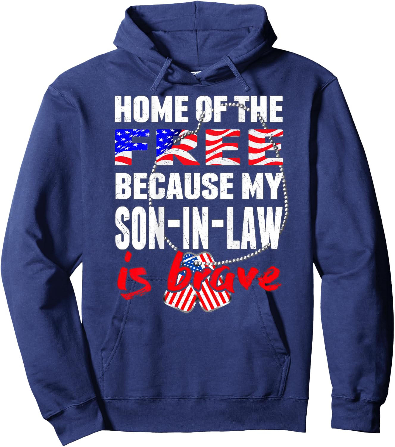 My Son-In-Law Is Brave Home Of The Free - Army Parent-In-Law Hoodie - Hoodie | Navy