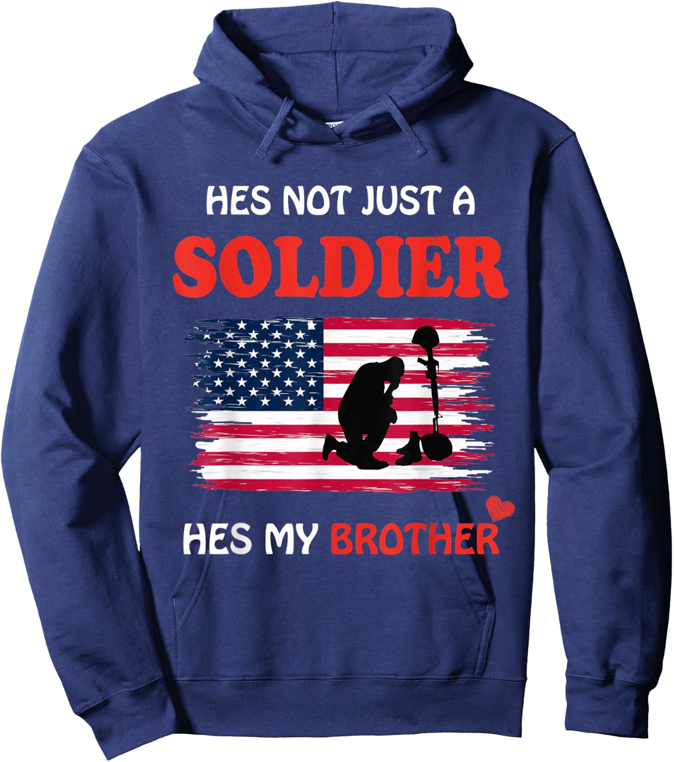 Hes Not Just a Soldier Hes My Brother Military Gifts Hoodie - Hoodie | Navy