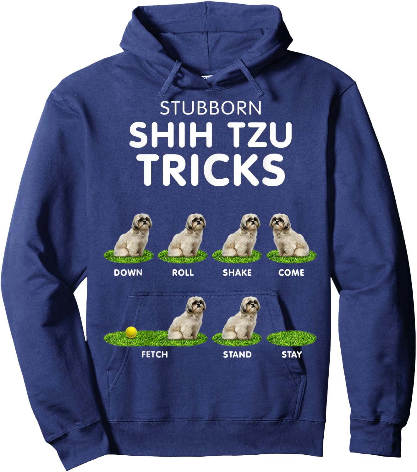 Funny Shih Tzu Trick , women & kids dog lover Hoodie - Hoodie | Navy