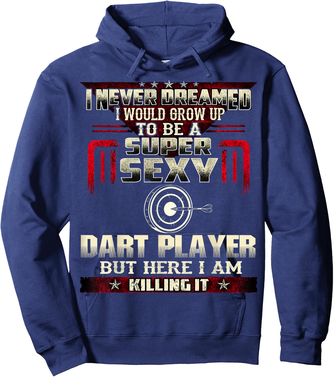 Funny Love Darts Shirt for Super Sexy Players Meme Quote Hoodie - Hoodie | Navy
