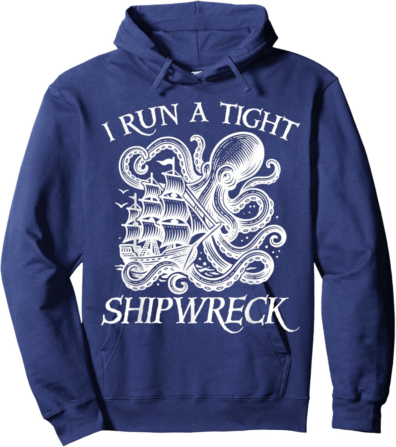 Vintage I Run A Tight Shipwreck Nautical Men Women Hoodie - Hoodie | Navy