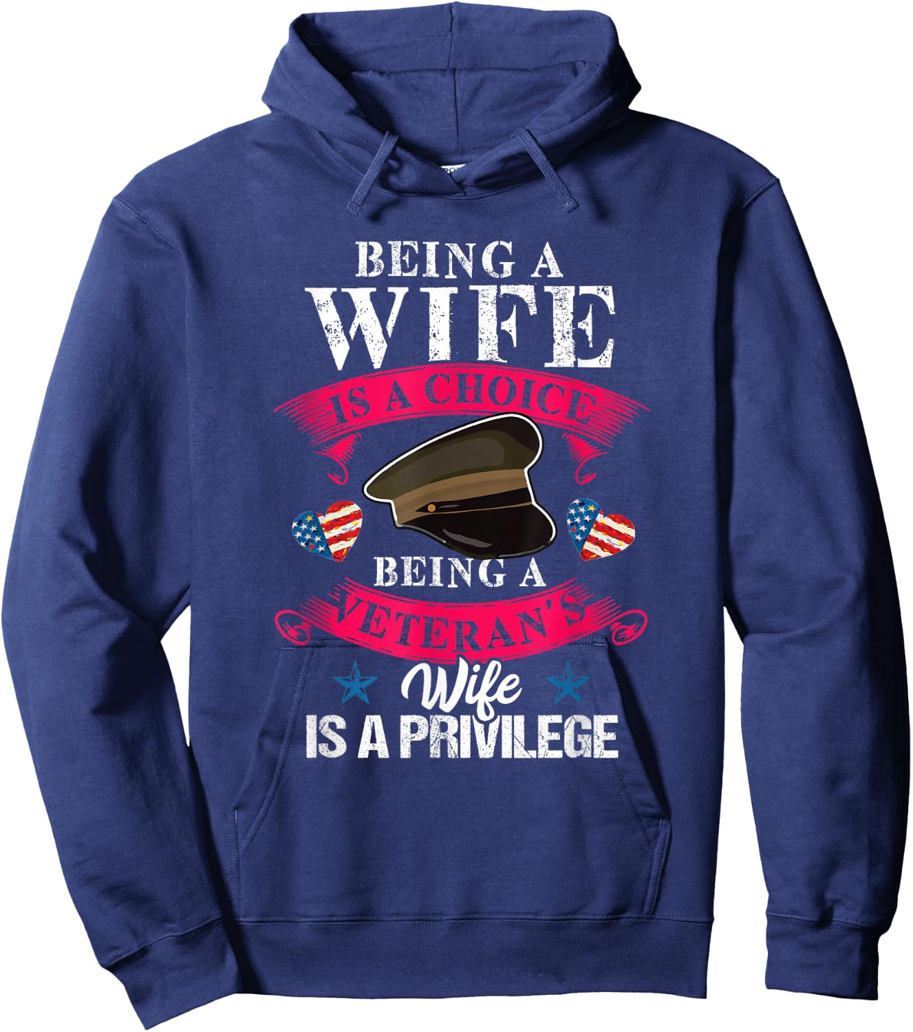 Being a Veteran's Wife Is a Privilege Veterans Day Patriotic Hoodie - Hoodie | Navy