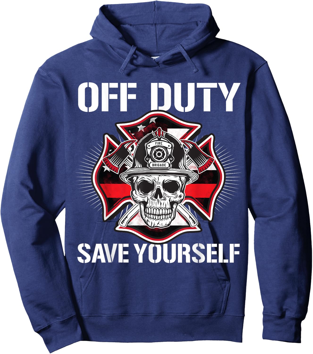Off Duty Save Yourself Firefighter Retirement Fireman Gift Hoodie - Hoodie | Navy