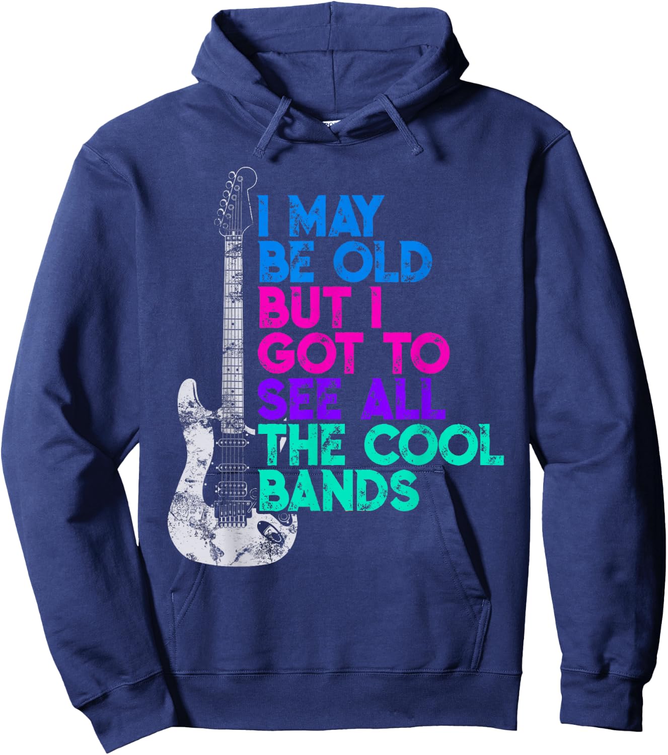 I May Be Old But I Saw All the Cool Bands Graphic Hoodie - Hoodie | Navy