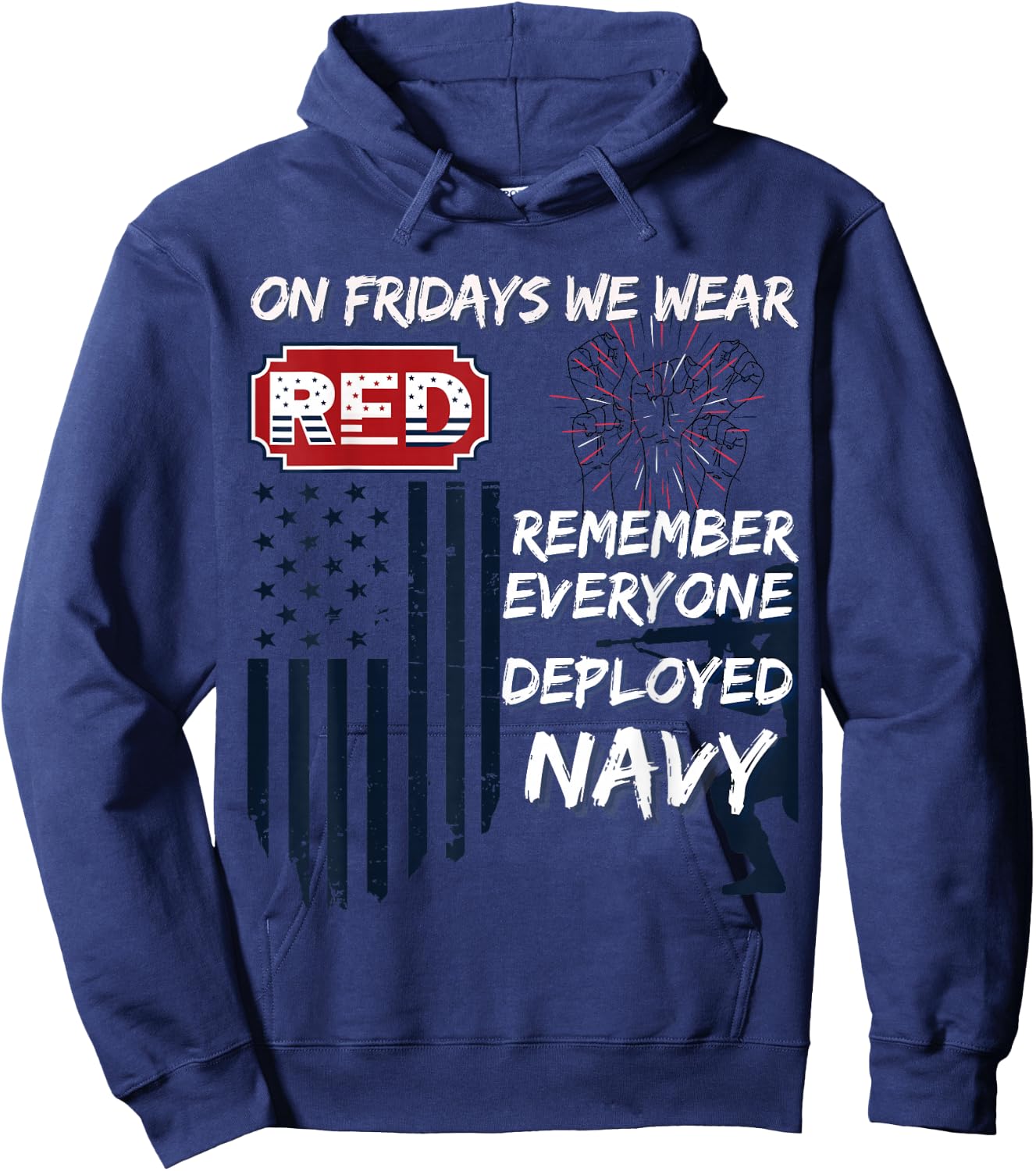 On Fridays We Wear Red Remember Everyone Deployed Navy Hoodie - Hoodie | Navy