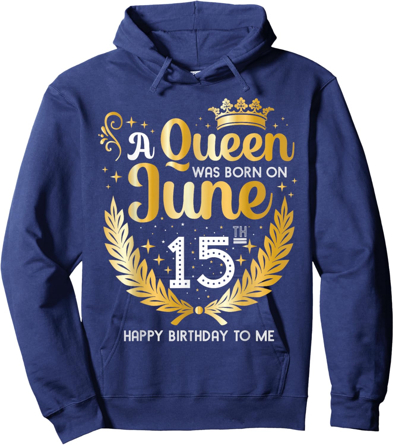 A Queen was Born on June 15, July Birthday Crown Hoodie - Hoodie | Navy