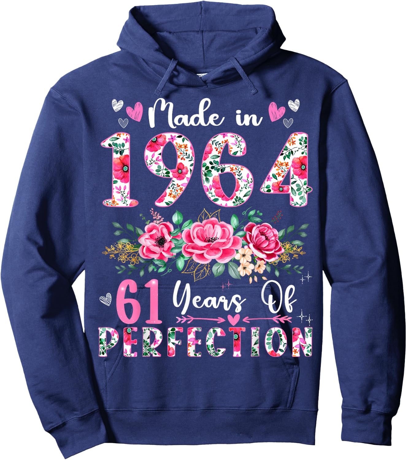 61 Year Old Made In 1964 Floral 61th Birthday Women Hoodie - Hoodie | Navy