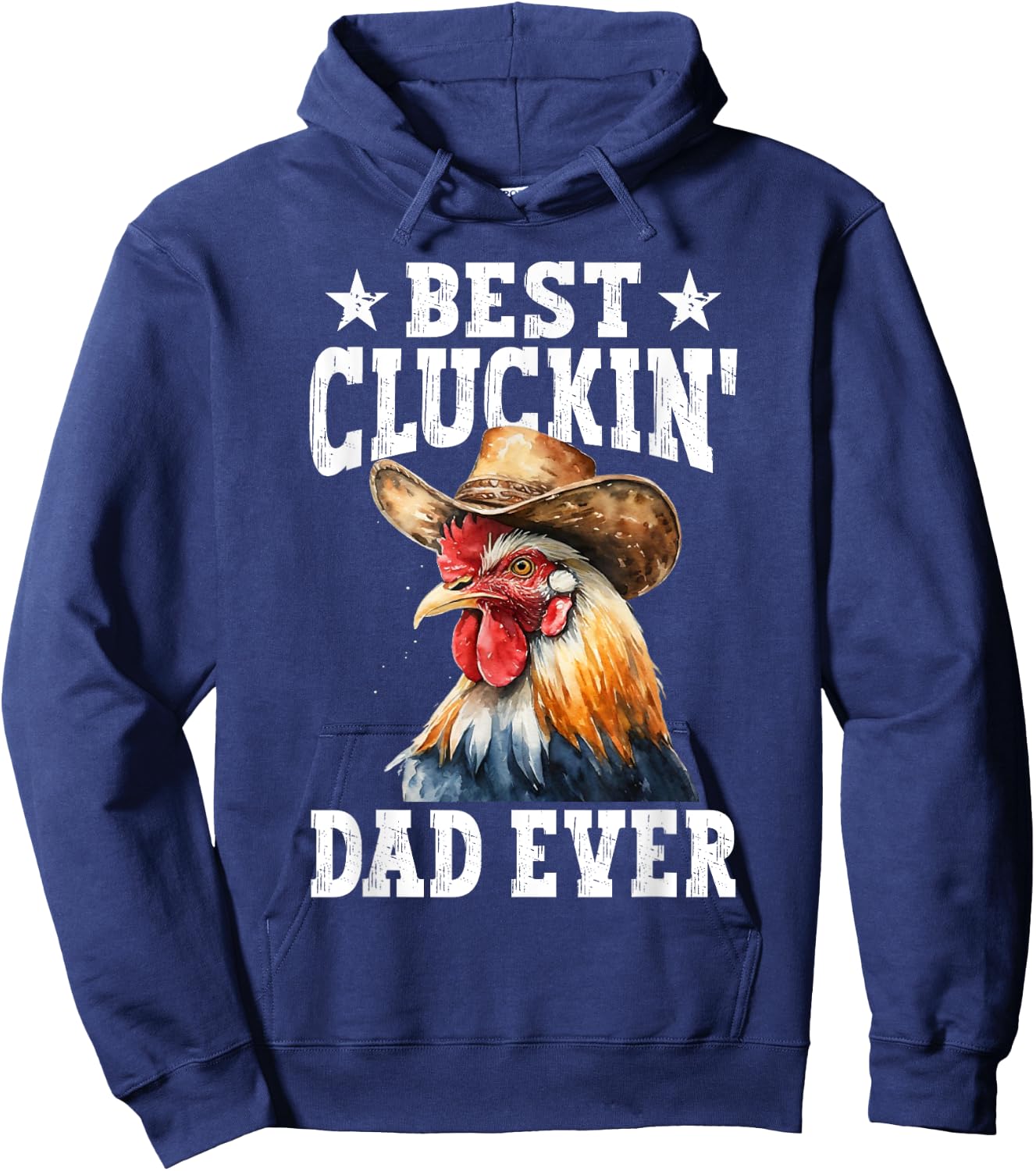 Best Cluckin' Dad Ever Rooster Farmer Chicken Father's Day Hoodie - Hoodie | Navy