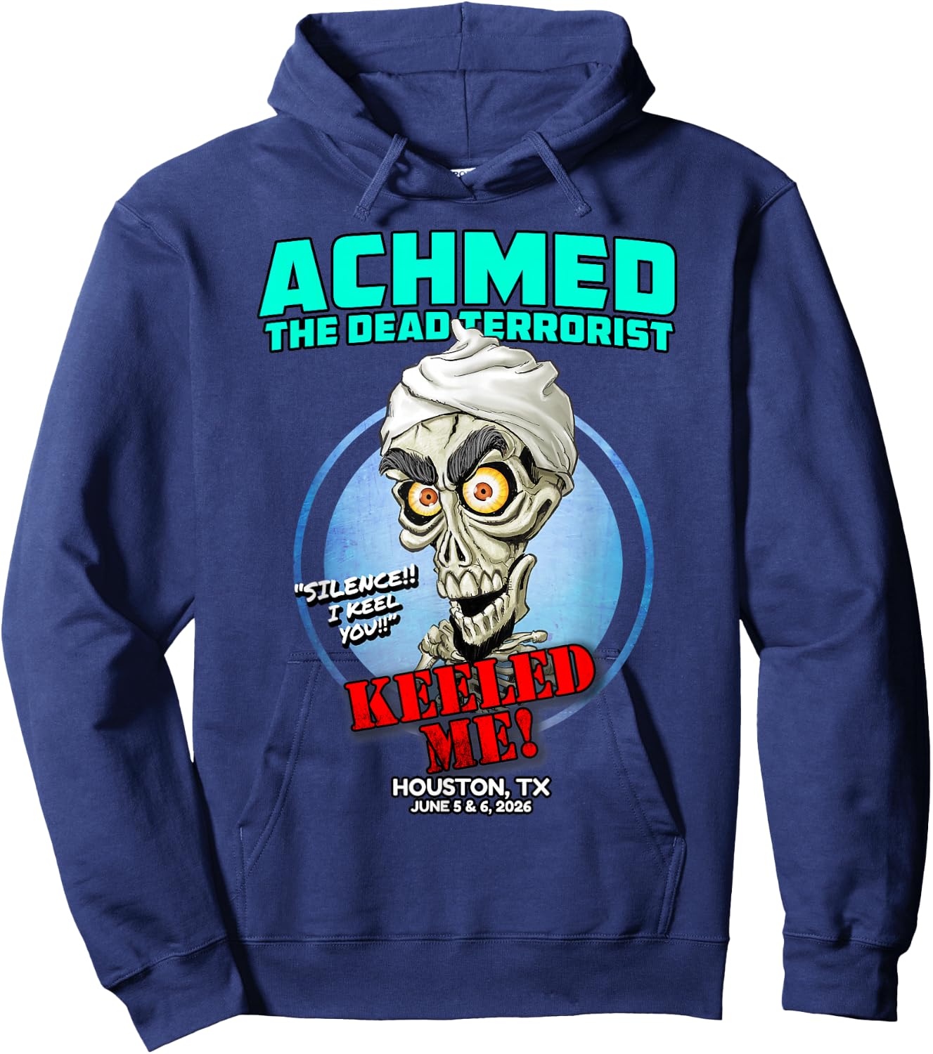 Achmed The Dead Terrorist Houston, TX (2026) Hoodie - Hoodie | Navy
