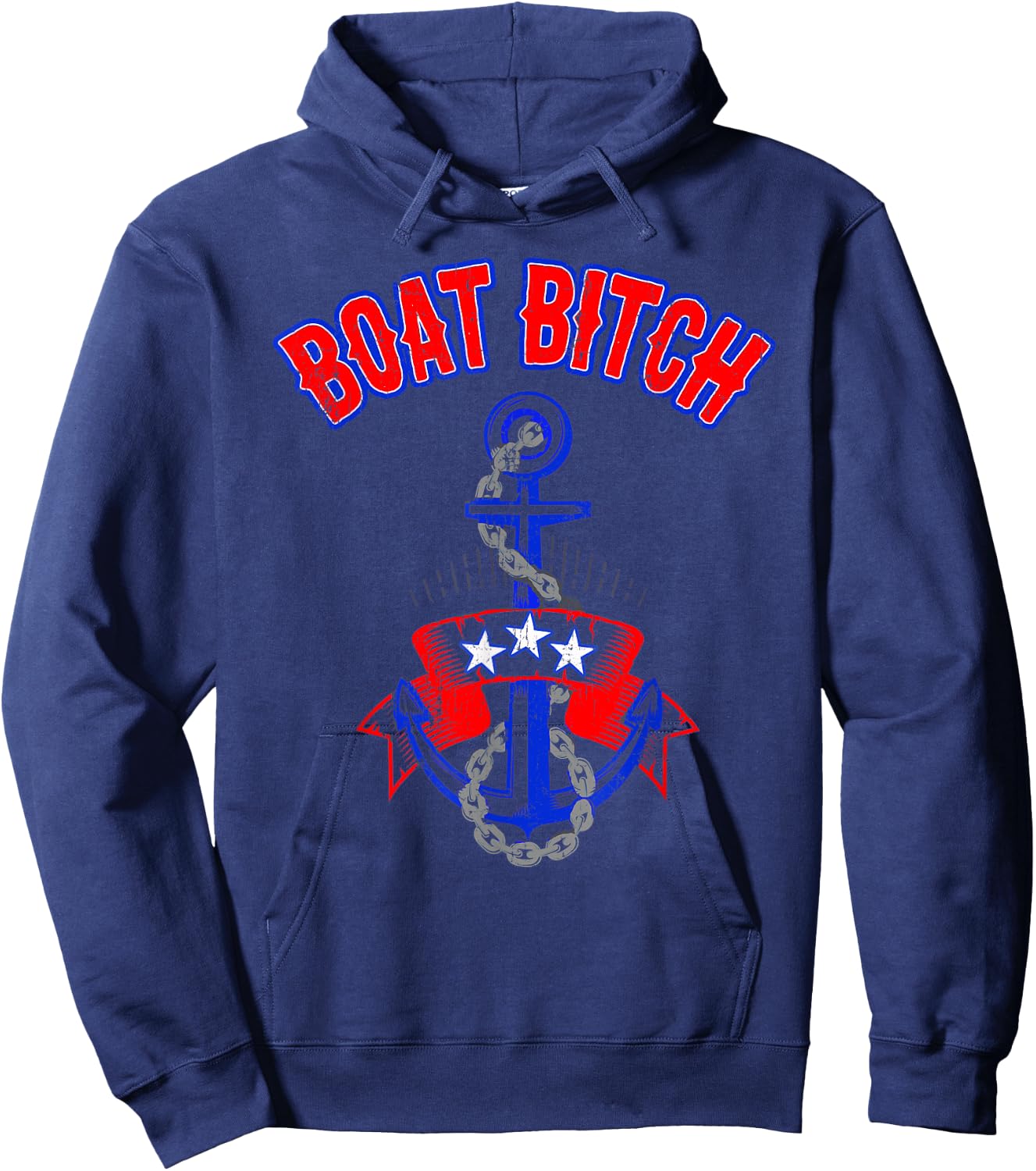 Boat Bitch Funny Offensive Nautical Anchor Patriotic Colors Hoodie - Hoodie | Navy