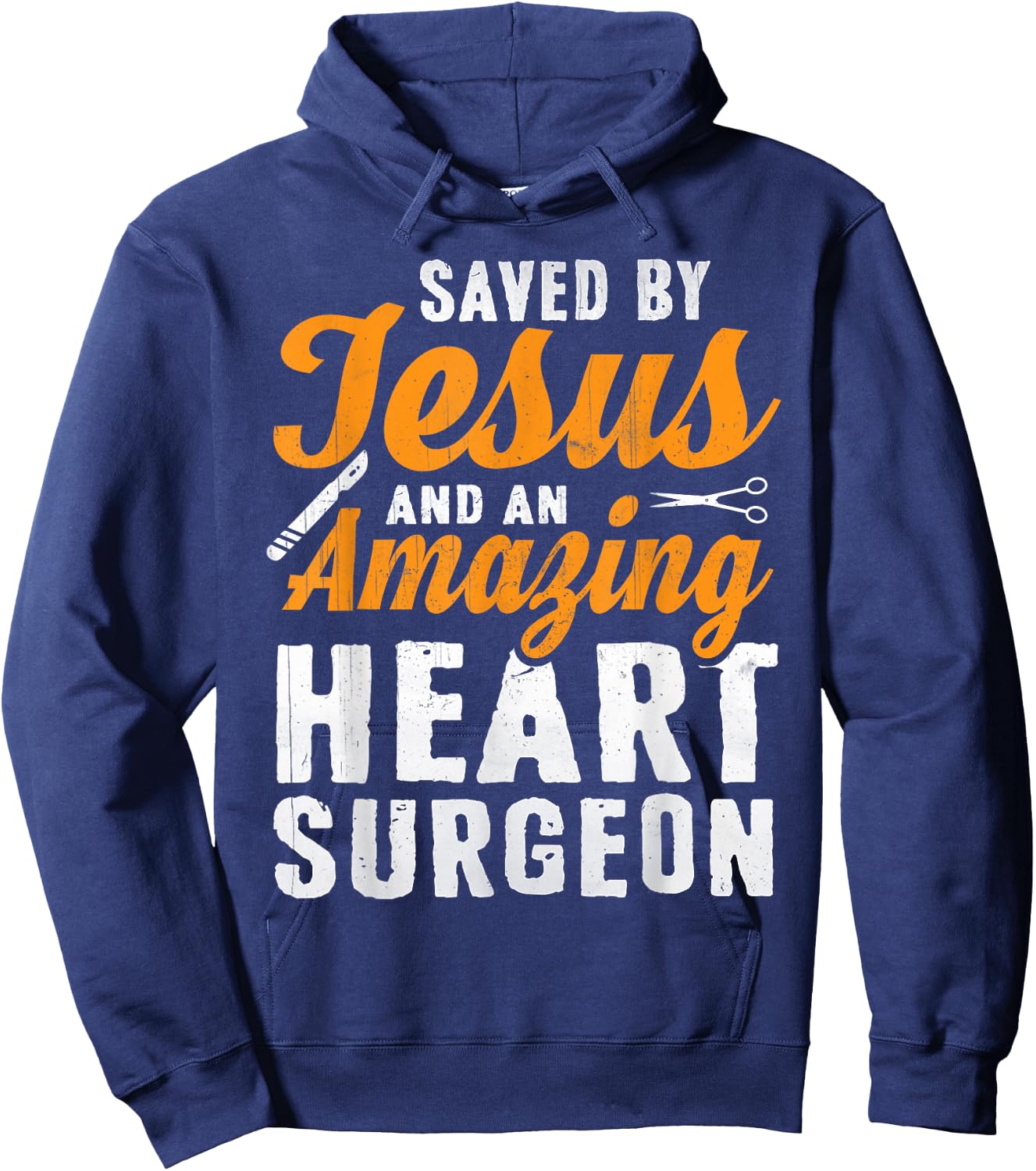 Saved by Jesus and Heart Surgeon - Heart Surgery Hoodie - Hoodie | Navy