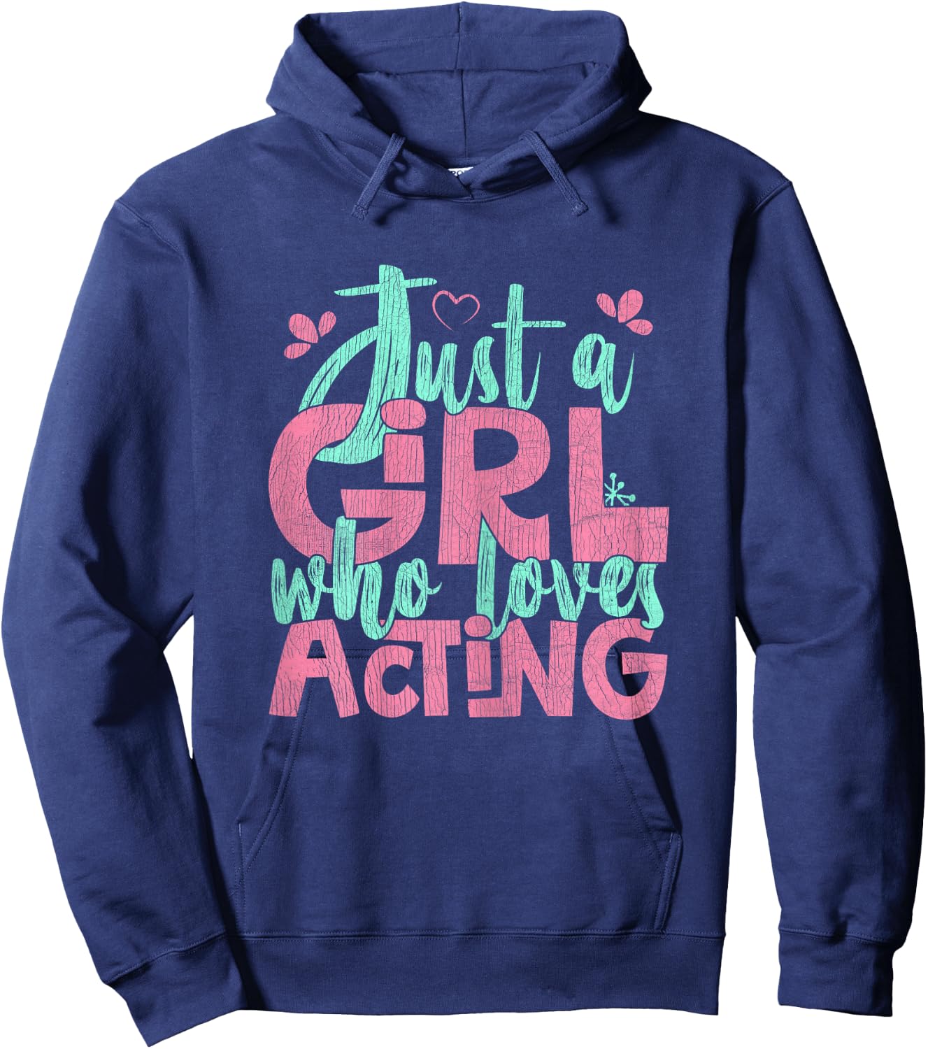 Just A Girl Who Loves Acting Gift Hoodie - Hoodie | Navy