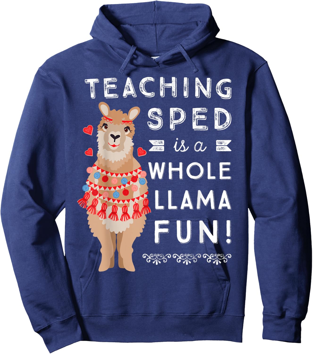 SPED Special Education Teacher Appreciation Gift | Llama Fun Hoodie - Hoodie | Navy