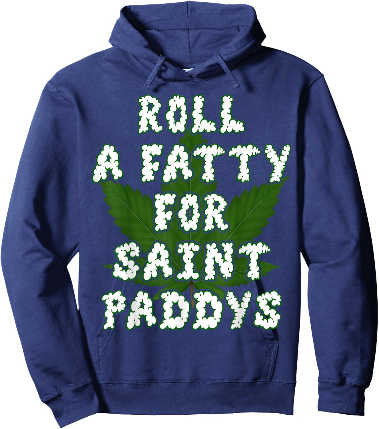 Saint Paddys Irish Weed Marijuana THC Gift Hoodie - Hoodie | Navy