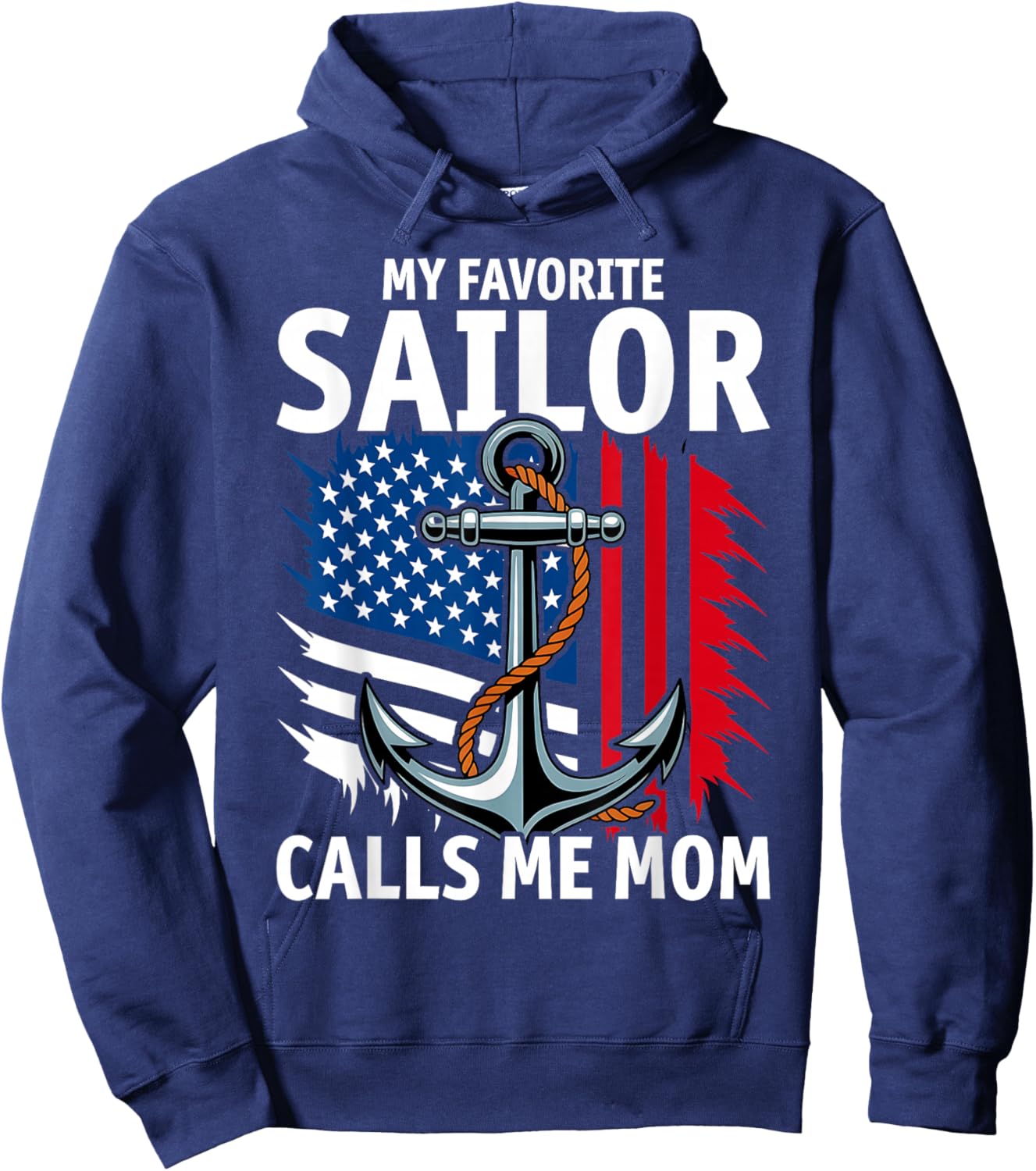 My Favorite Sailor Calls Me Mom Hoodie - Hoodie | Navy