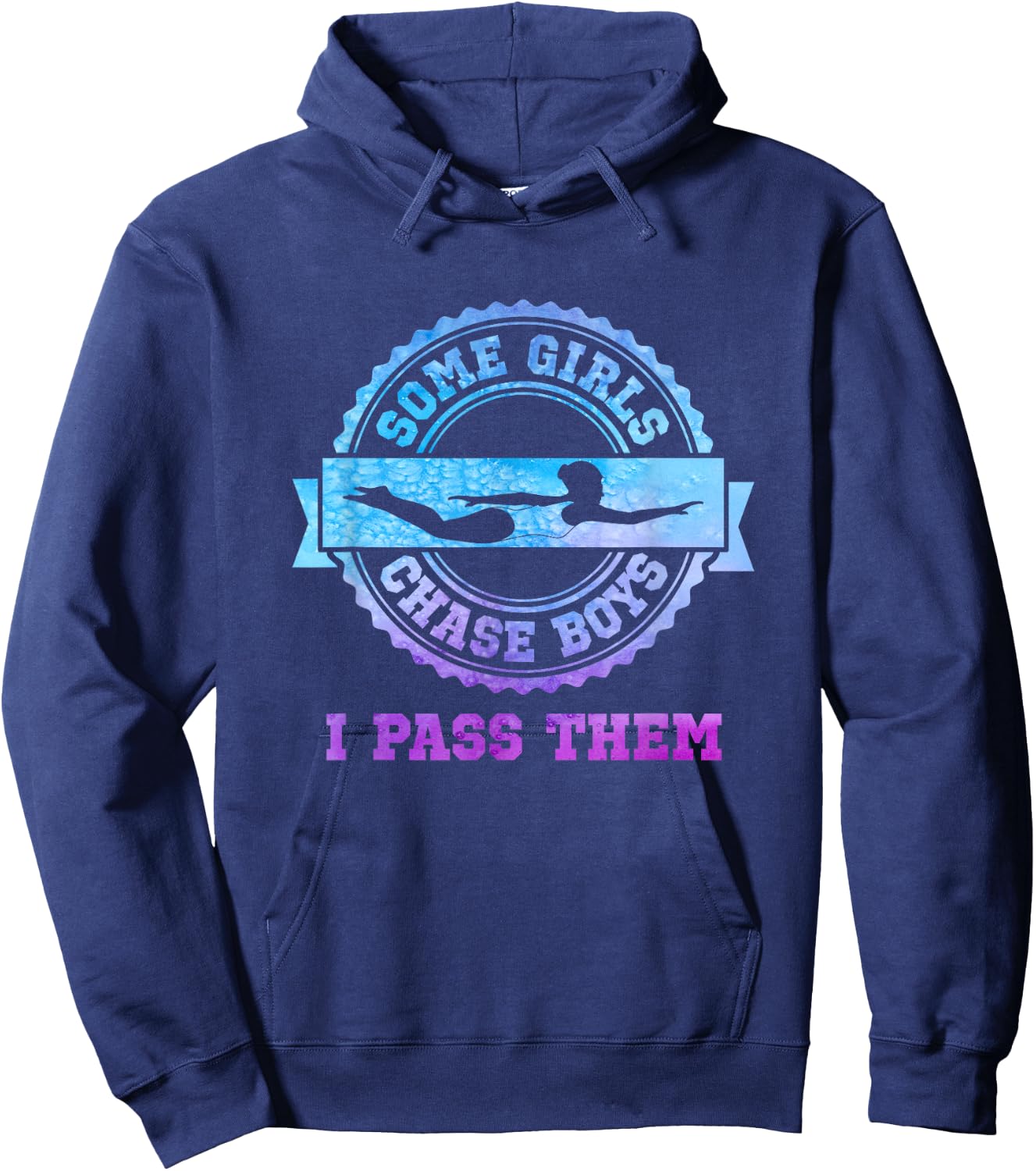 Swim Team Girl Gift - Some Girls Chase Boys Hoodie - Hoodie | Navy