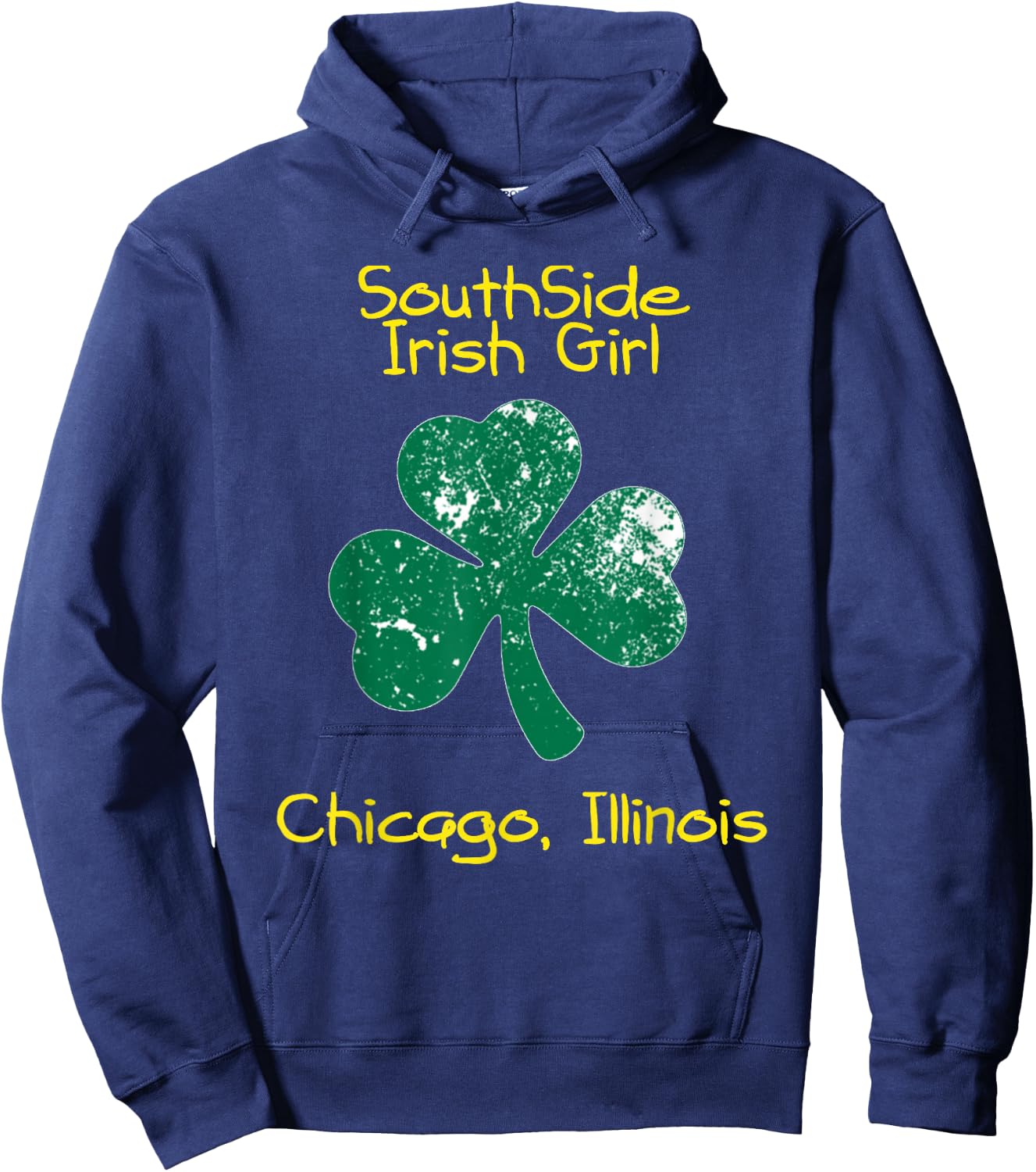 Southside Irish Girl Chicago, Illinois St. Patrick's Day Hoodie - Hoodie | Navy