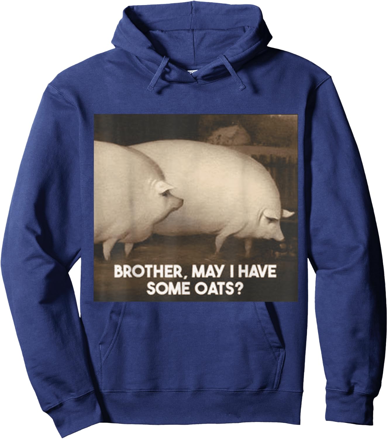 Brother May I Have Some Oats Hoodie - Hoodie | Navy