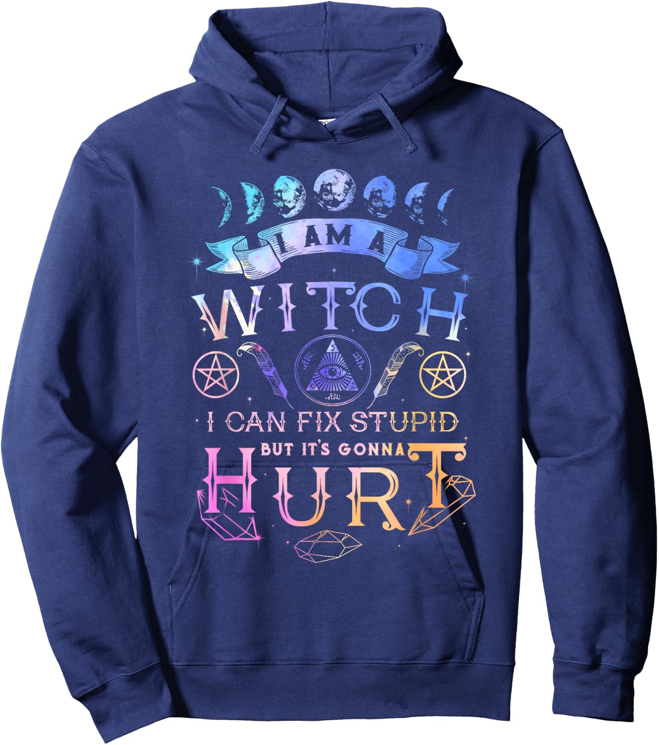 I Am A Witch I Can Fix Stupid But It's Gonna Hurt Hoodie - Hoodie | Navy