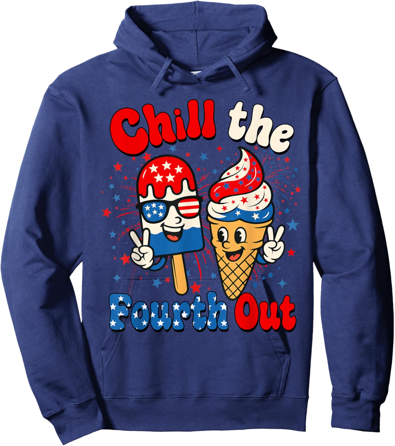 Chill The Fourth Out Funny Ice Cream 4th of July USA Flag Hoodie - Hoodie | Navy