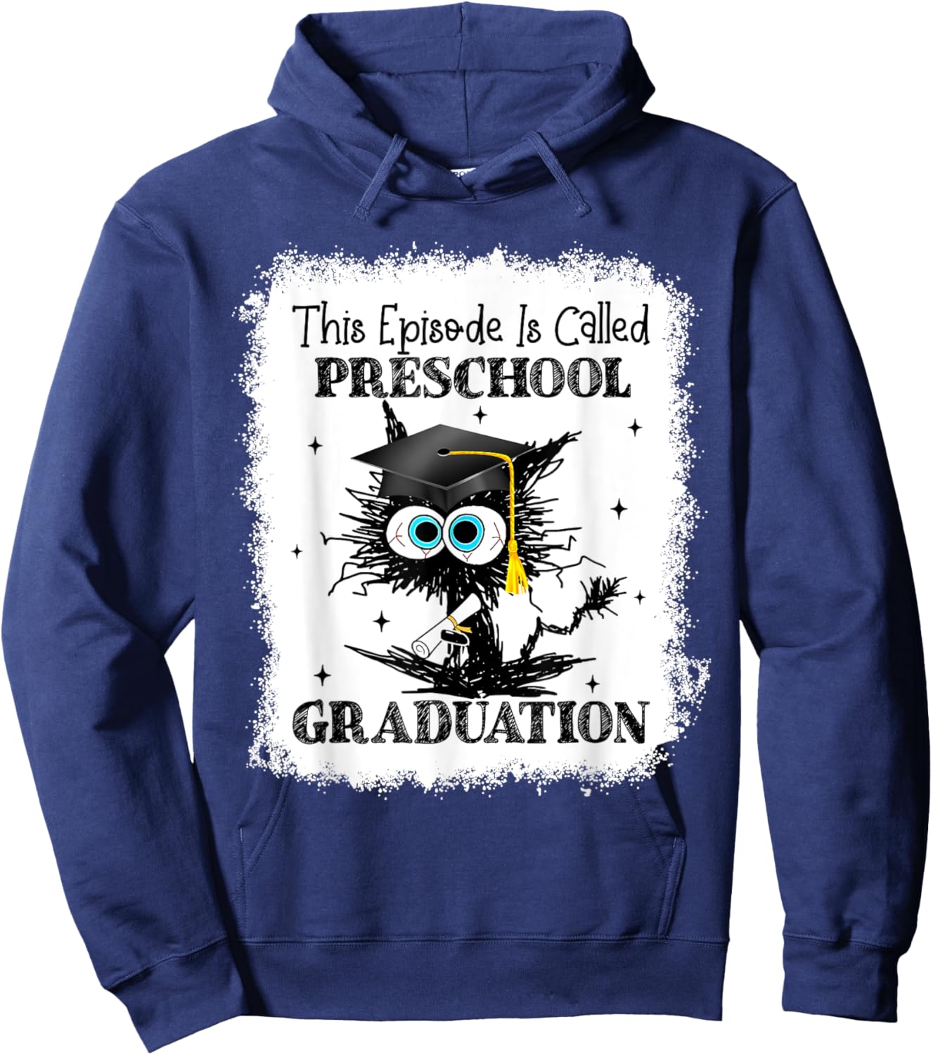 This Episode Is Called Preschool Graduation Bleached Hoodie - Hoodie | Navy