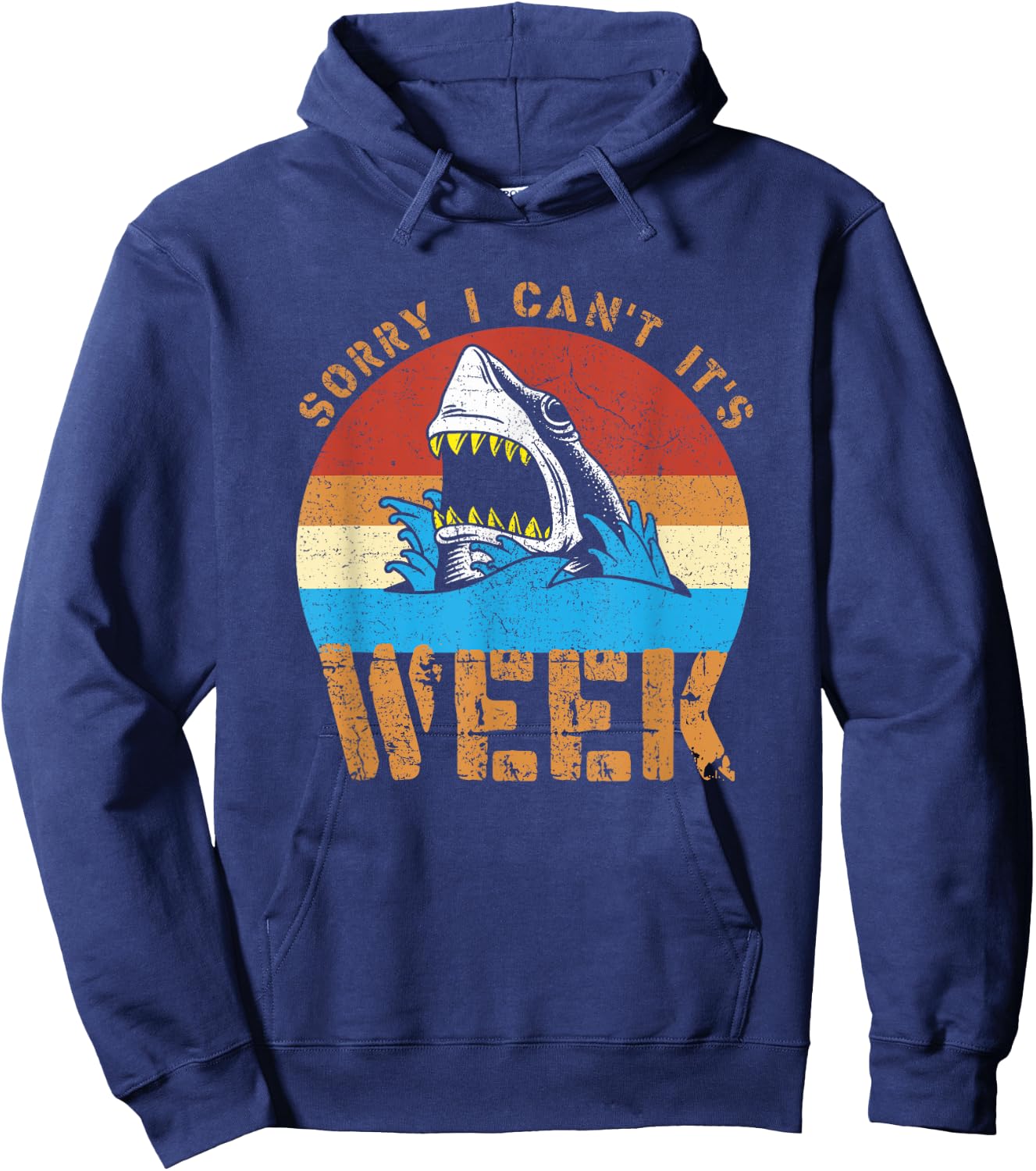 Sorry I Can't It's Week Funny Shark Gifts Men Women Kids Hoodie - Hoodie | Navy