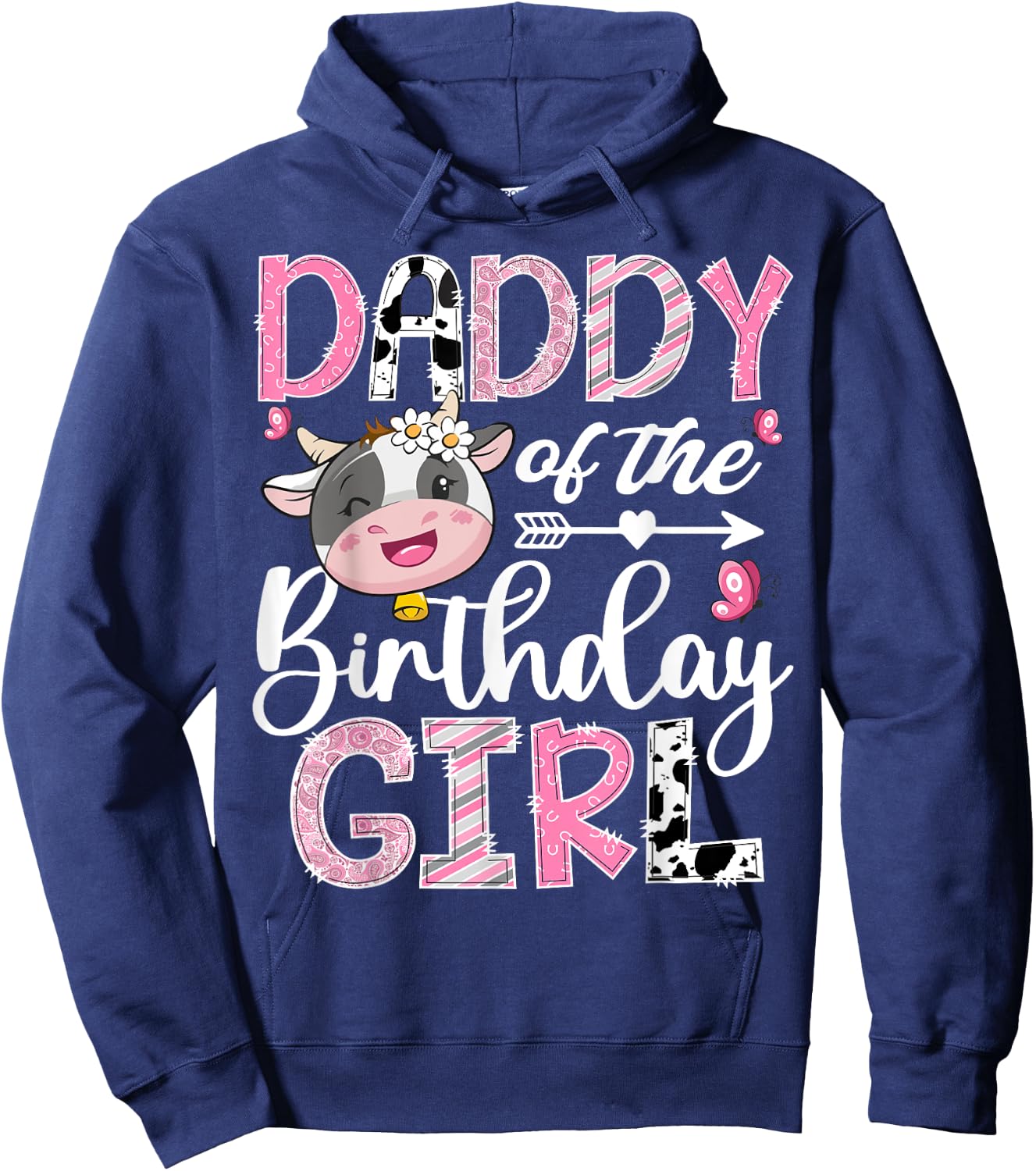 Daddy Of The Birthday Girl Pink Farm Cow 1St Birthday Hoodie - Hoodie | Navy